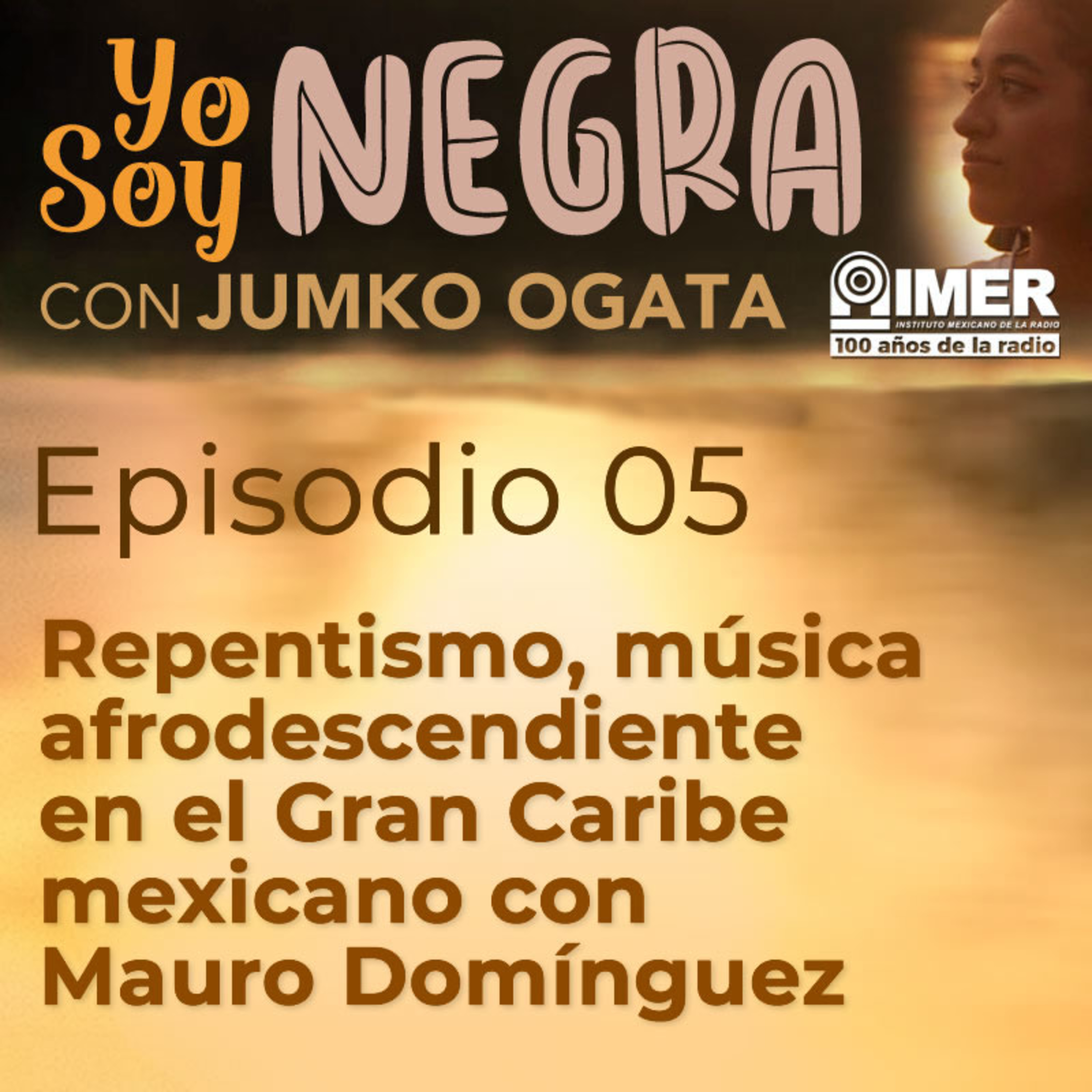 Repentismo, música afrodescendiente en el Gran Caribe mexicano con Mauro Domínguez episode artwork