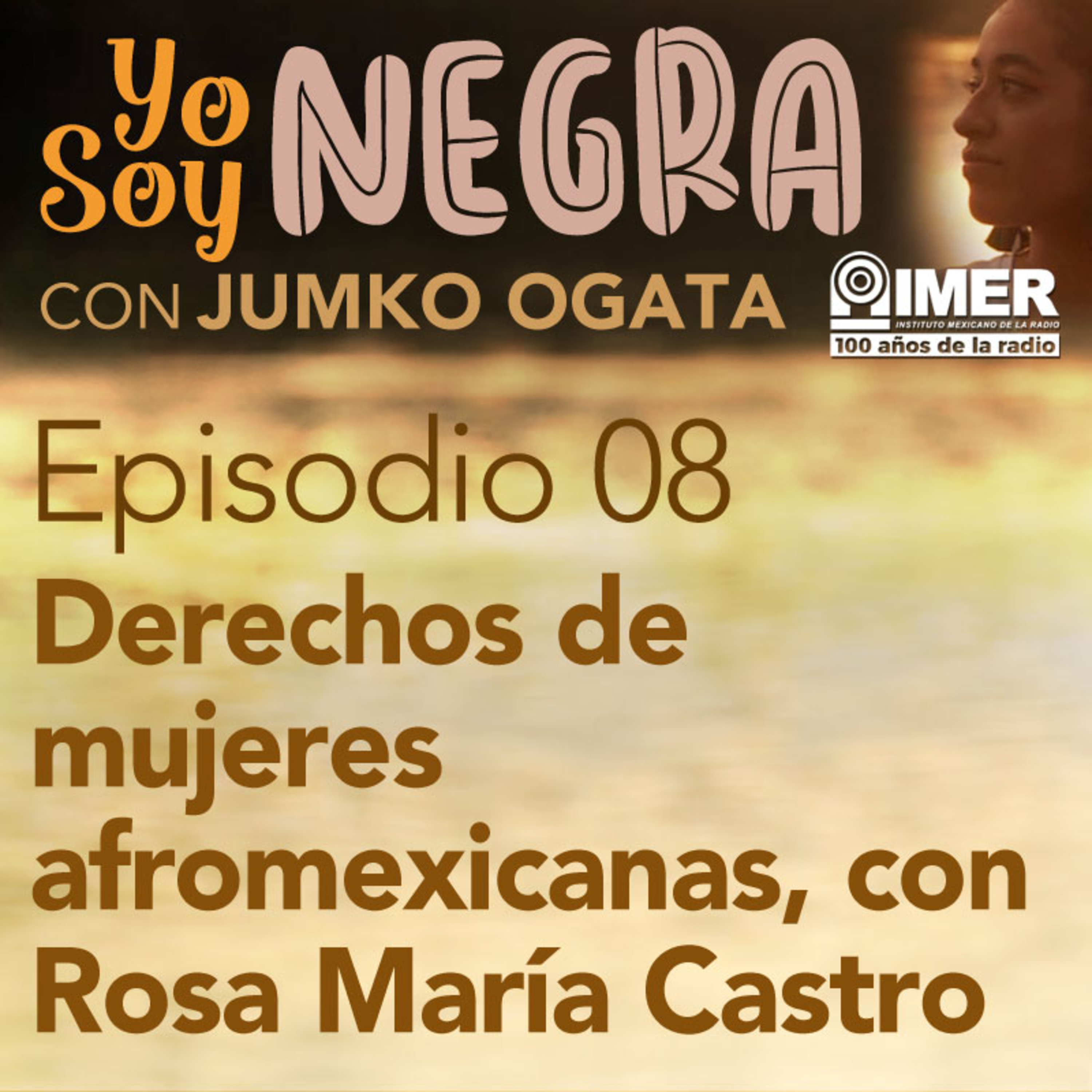 Derechos de mujeres afromexicanas con Rosa María Castro episode artwork