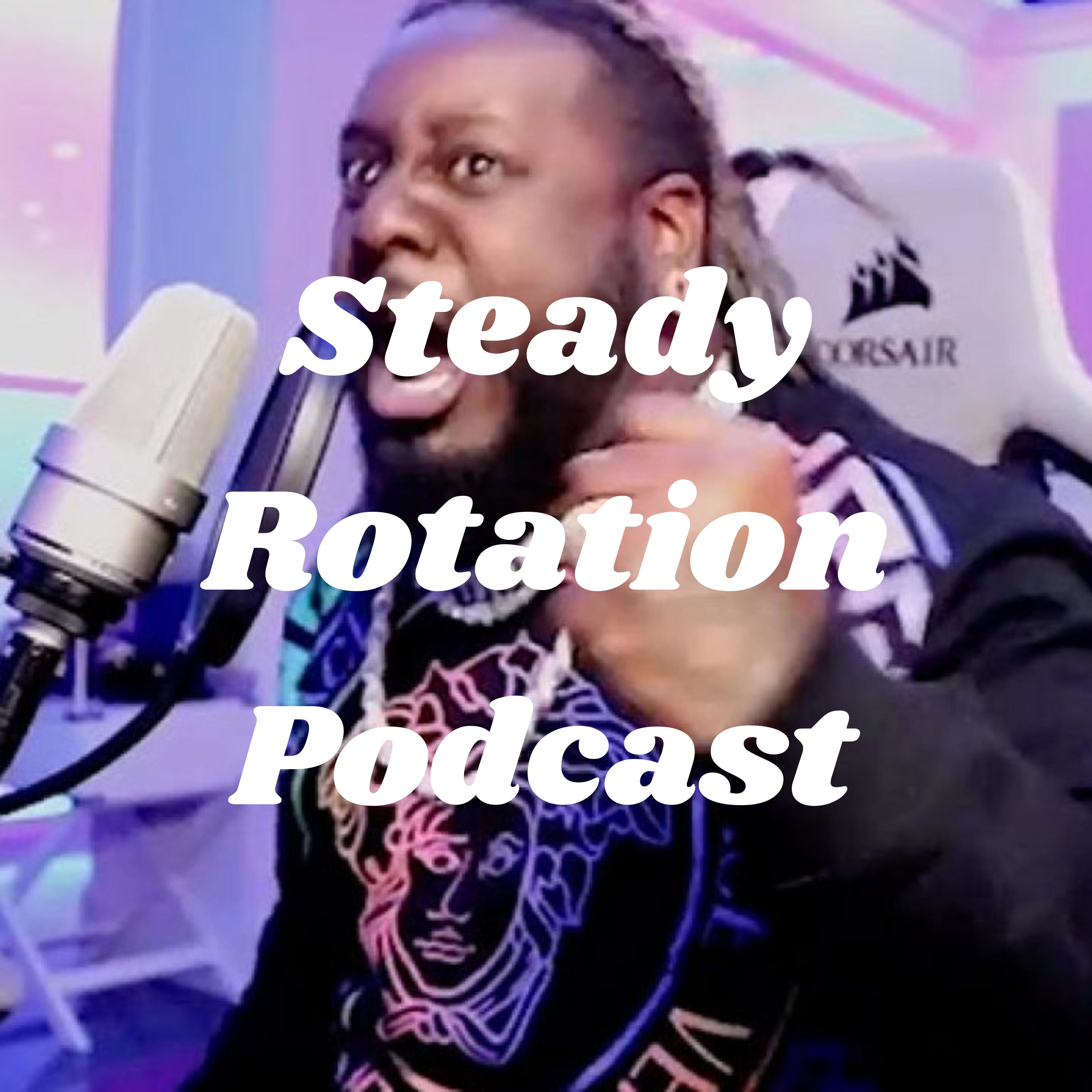 Steady Rotation Podcast