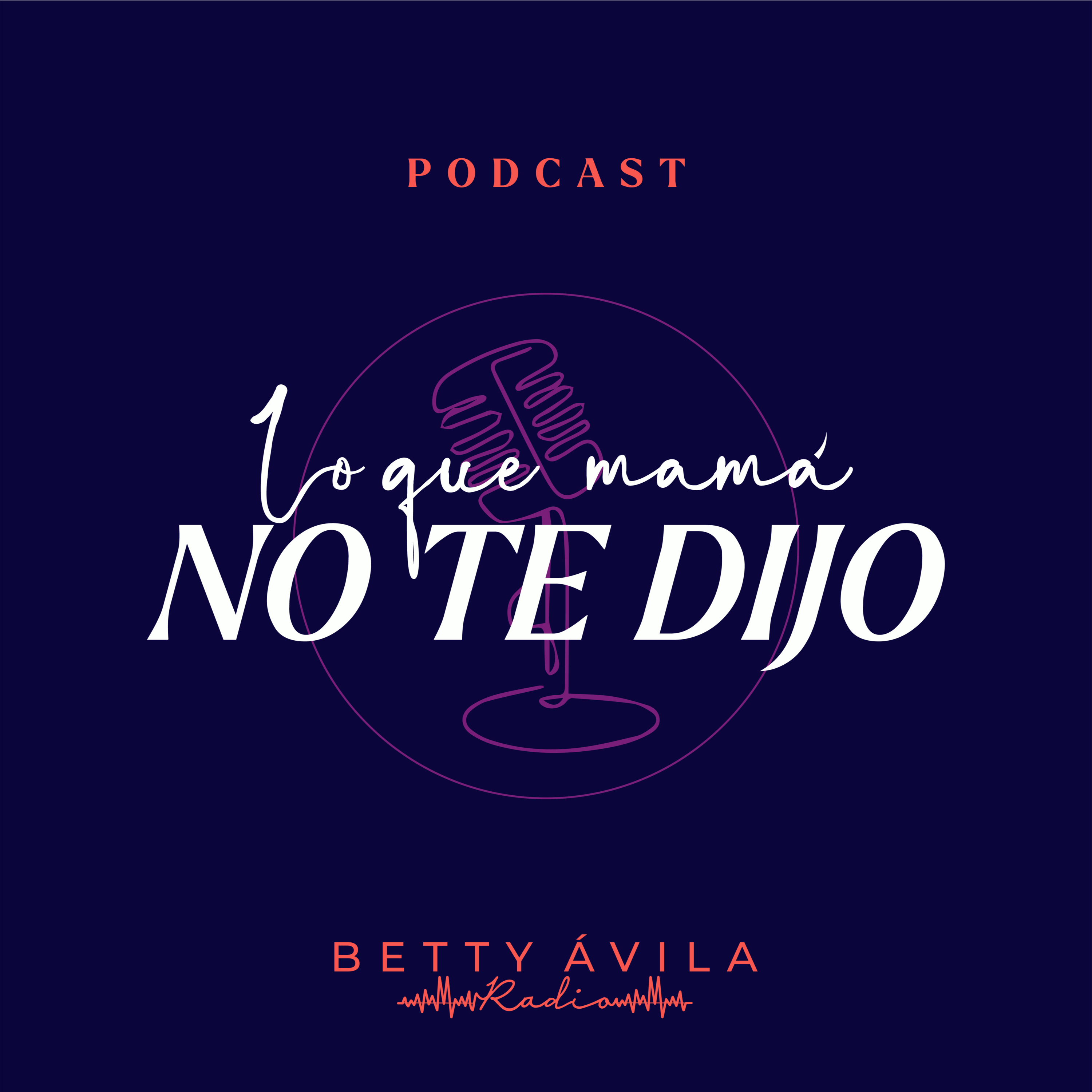 Lo que mamá no te dijo
