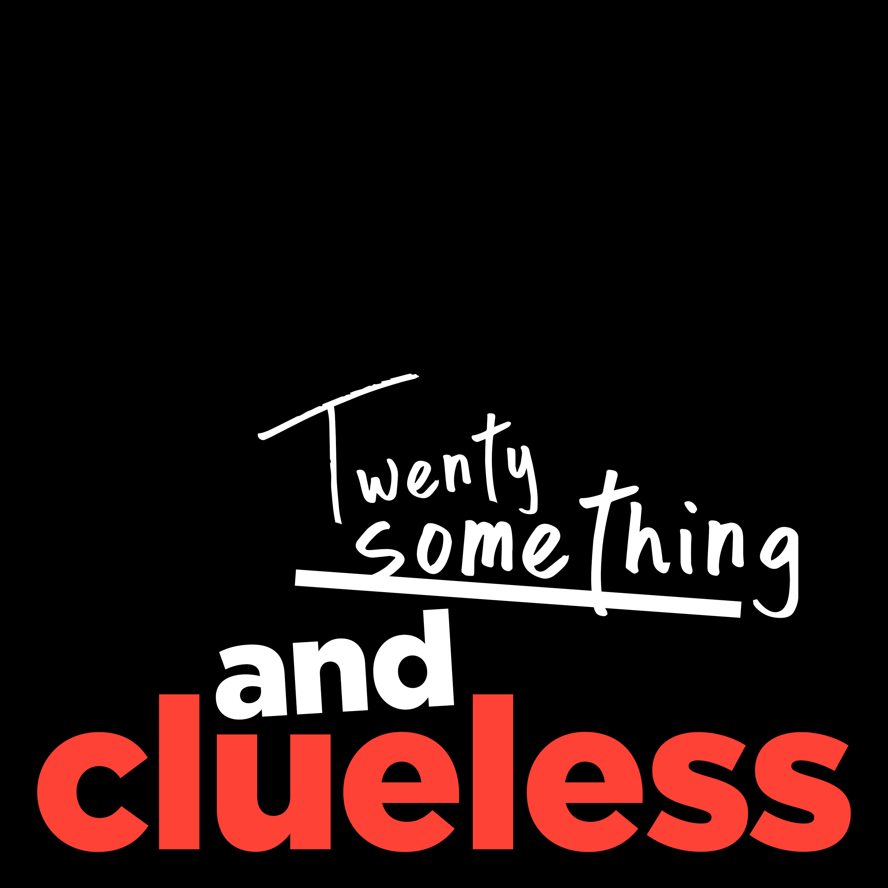 Twenty Something and Clueless episode artwork
