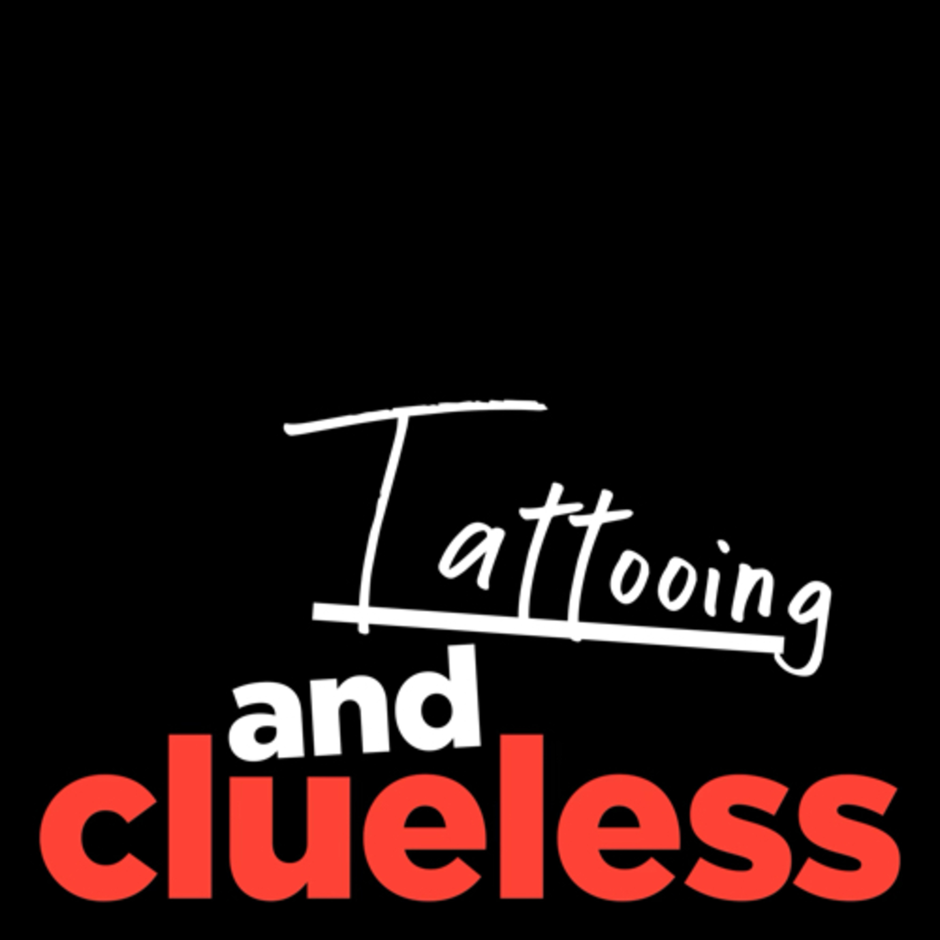 Tattooing and Clueless episode artwork