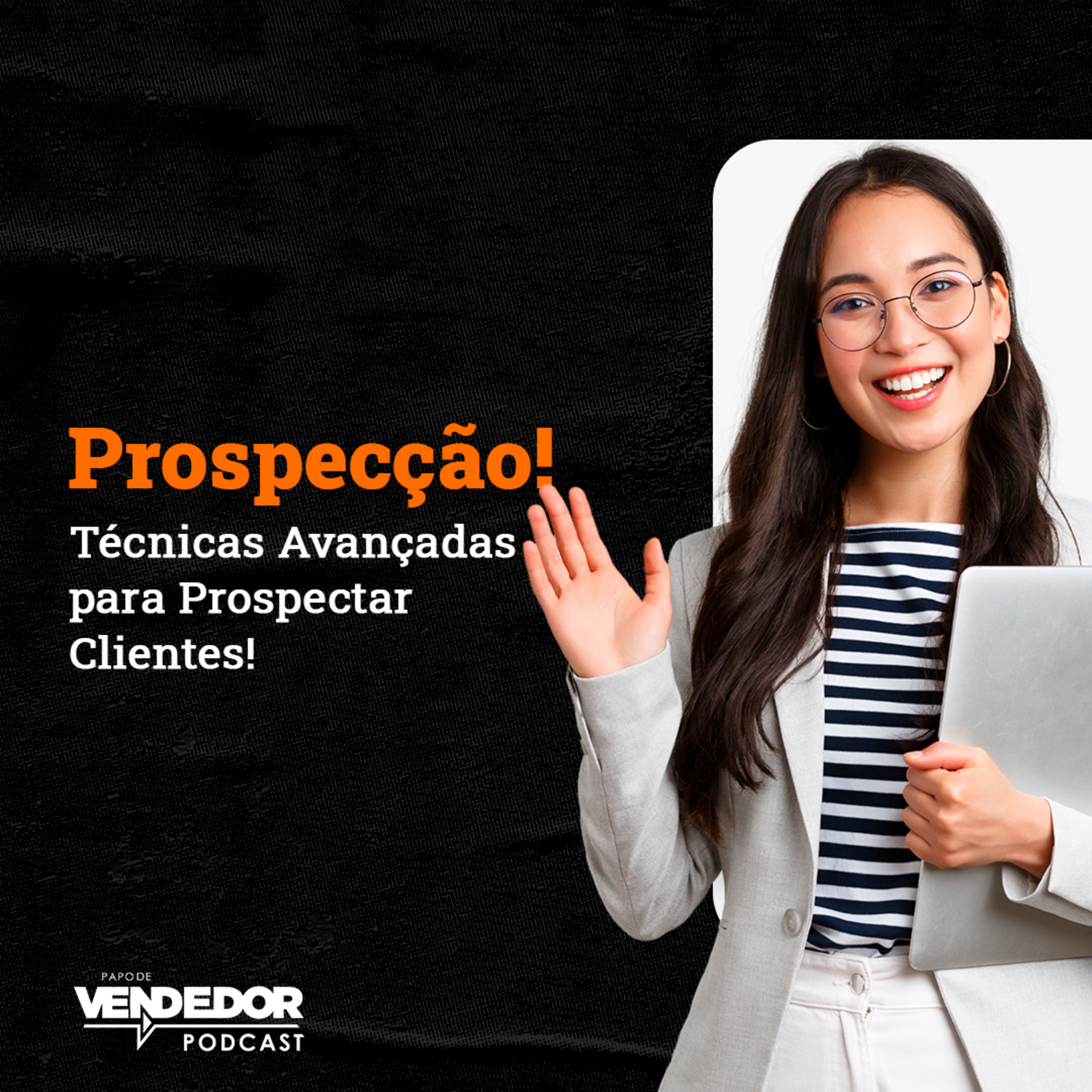 Papo de Vendedor | VENDAS, Gestão e Liderança!