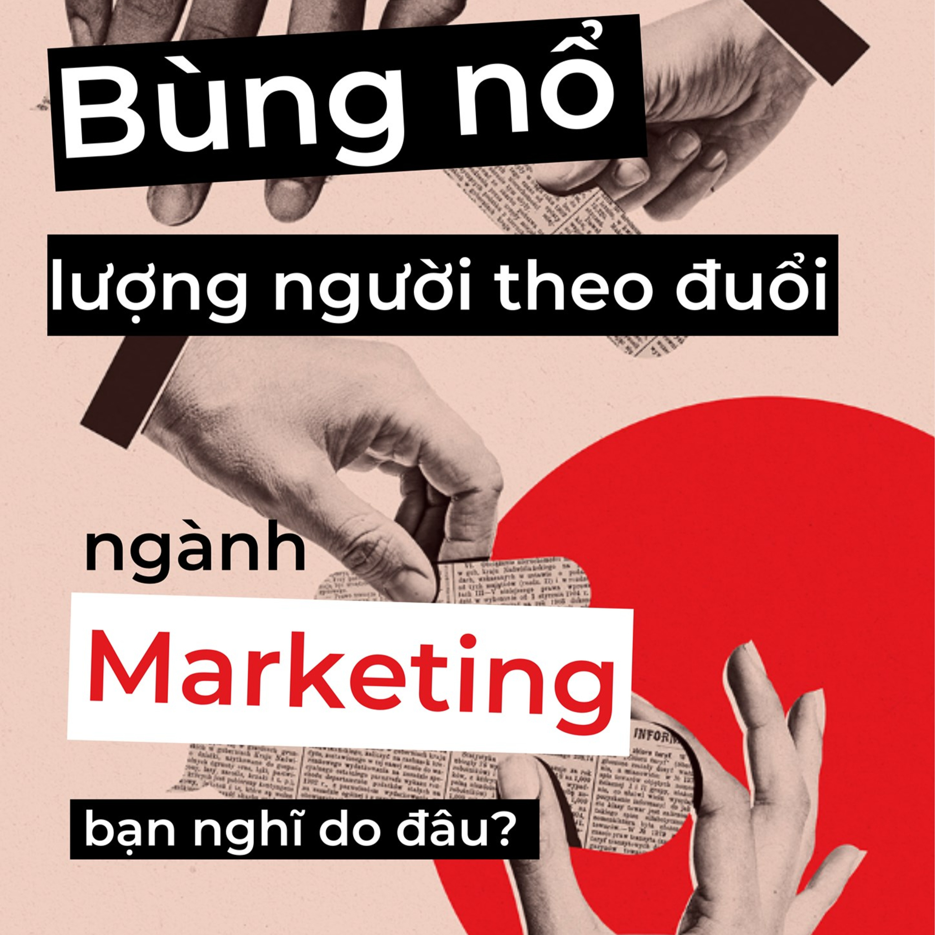 Bùng nổ lượng người theo đuổi ngành Marketing episode artwork