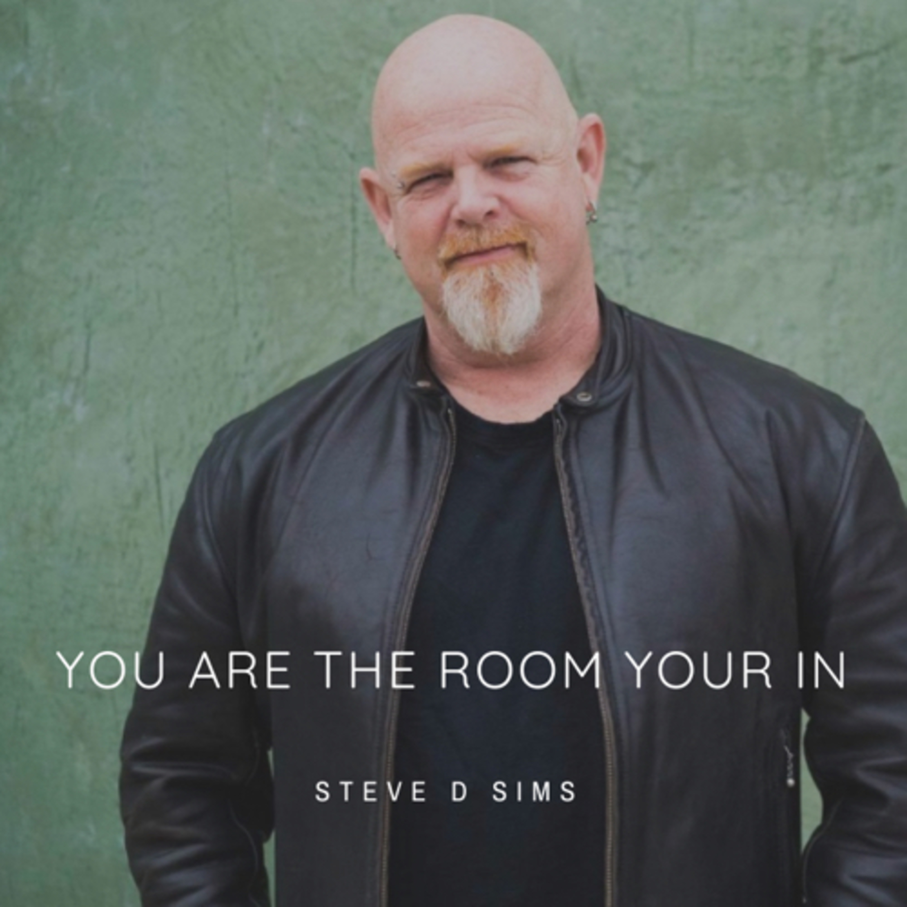 YOU ARE the room YOU are in. with Steve D Sims episode artwork