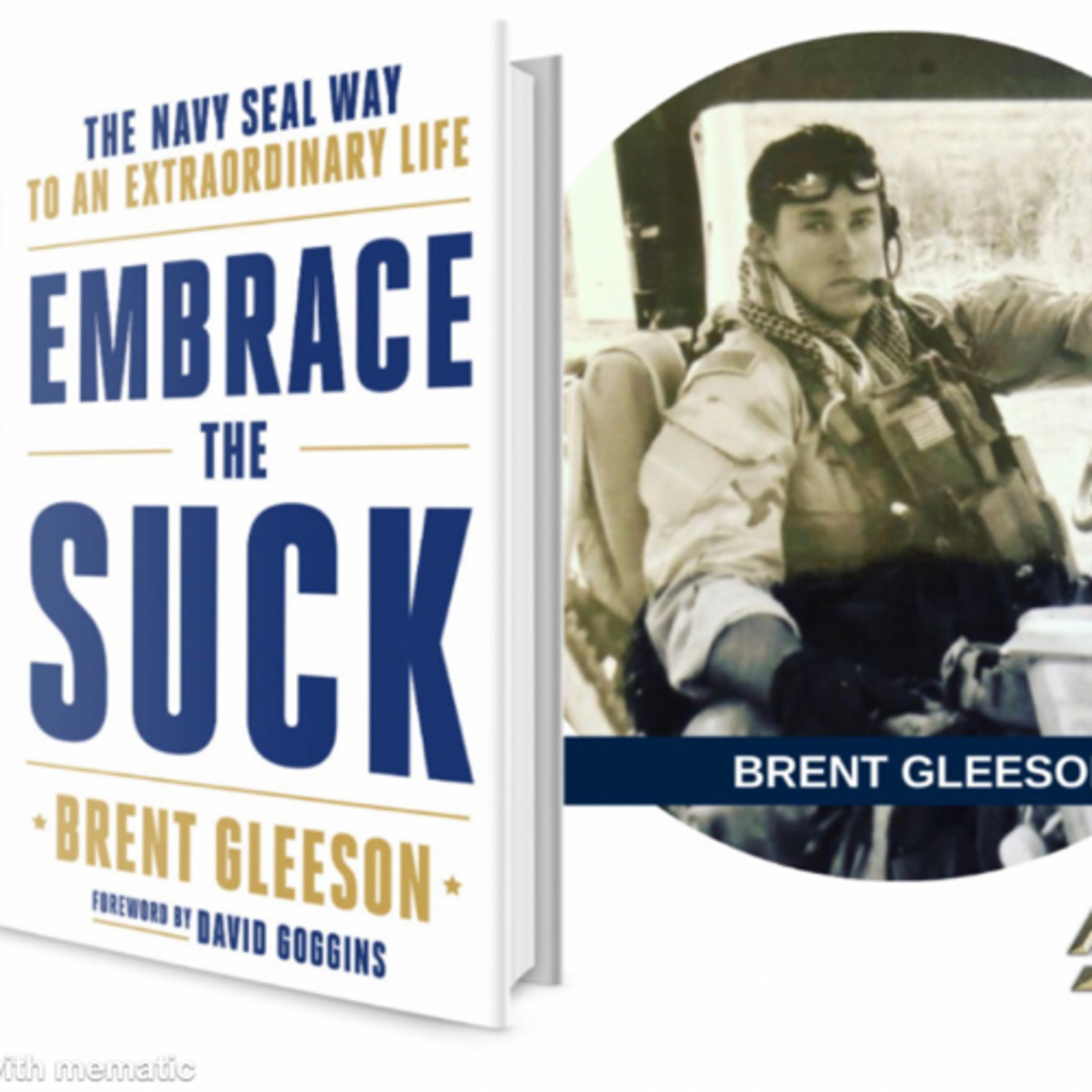 Embrace the SUCK with Author and Navy Seal Brent Gleeson  episode artwork
