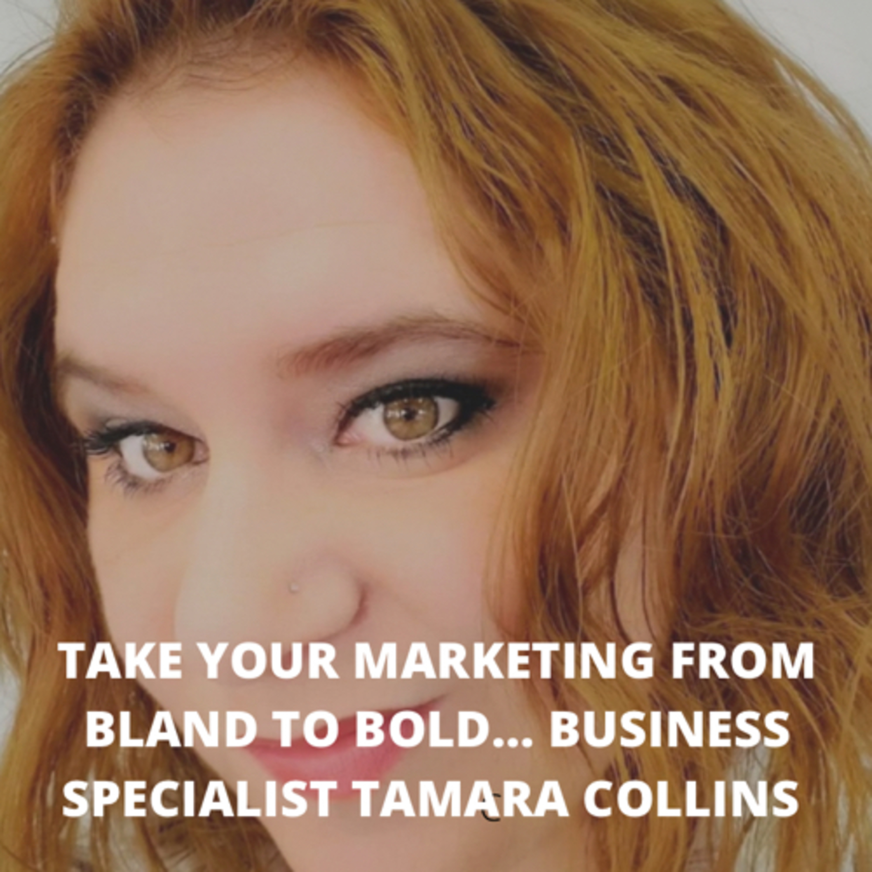 How do I improve my marketing??By listening to this episode with Tamara Collins.Business Specialist  episode artwork