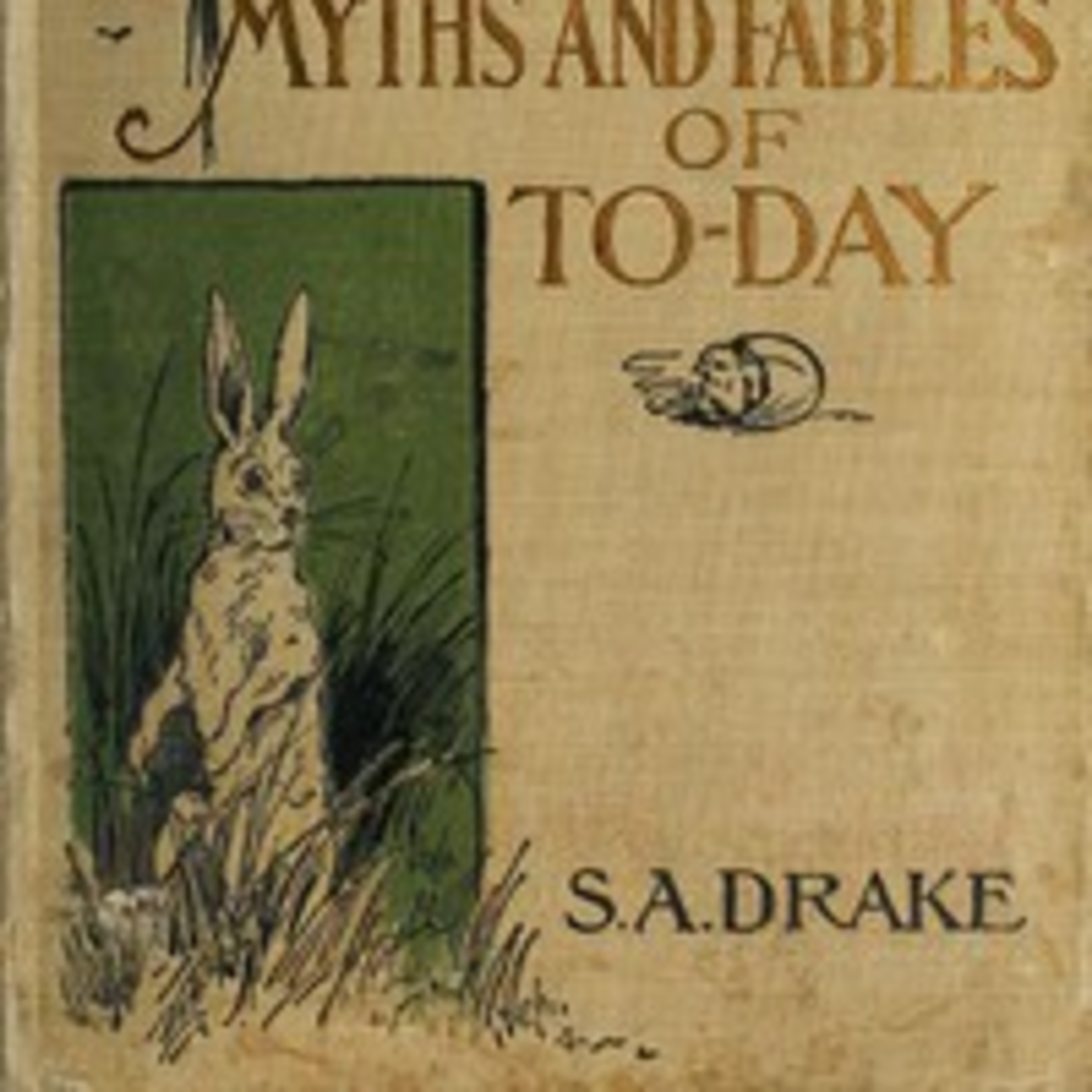 The Myths and Fables of Today - Chapter IV
