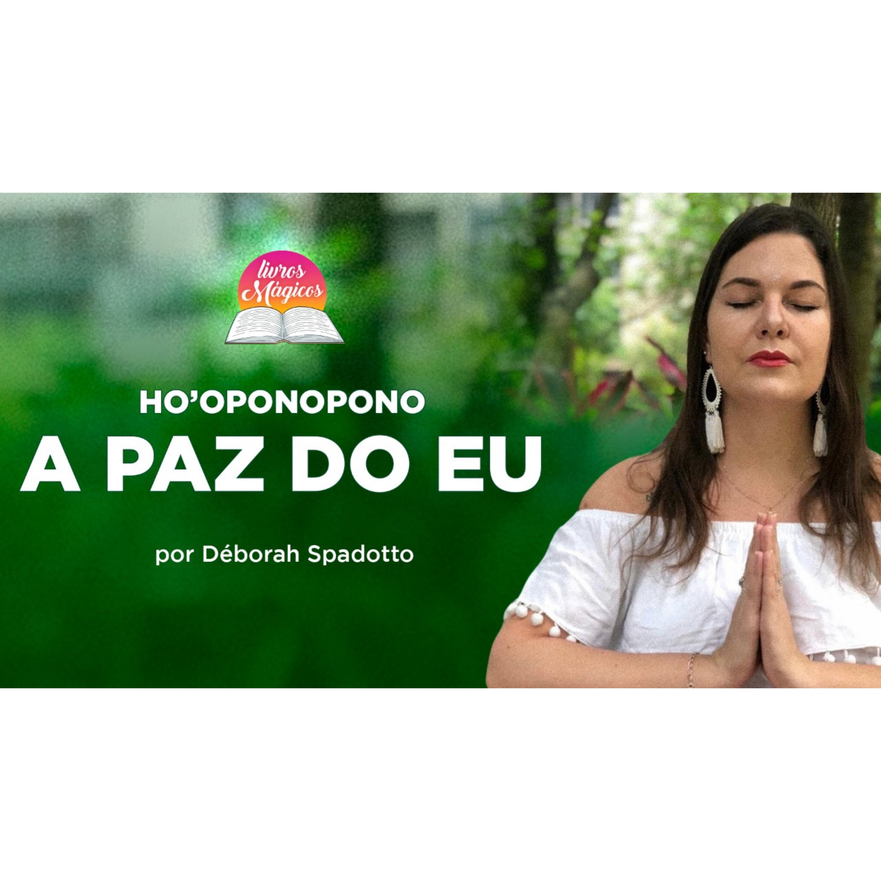 Ho'oponopono | A PAZ DO EU | Petição de Encerramento episode artwork