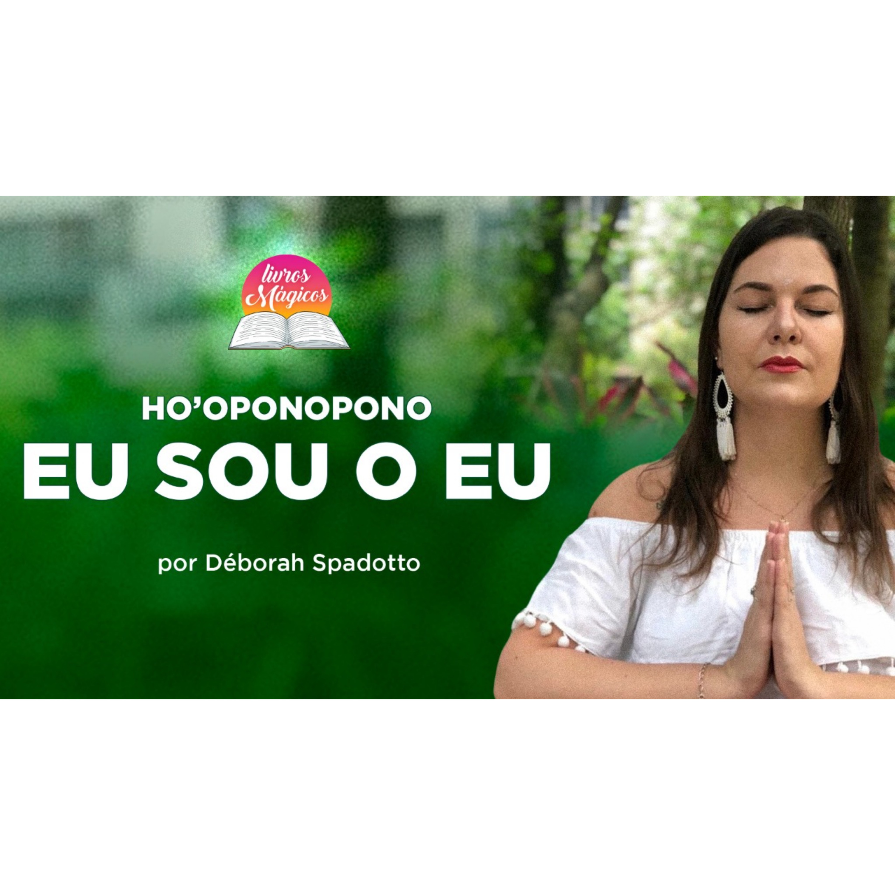 Ho'oponopono | EU SOU O EU | Petição de Abertura episode artwork