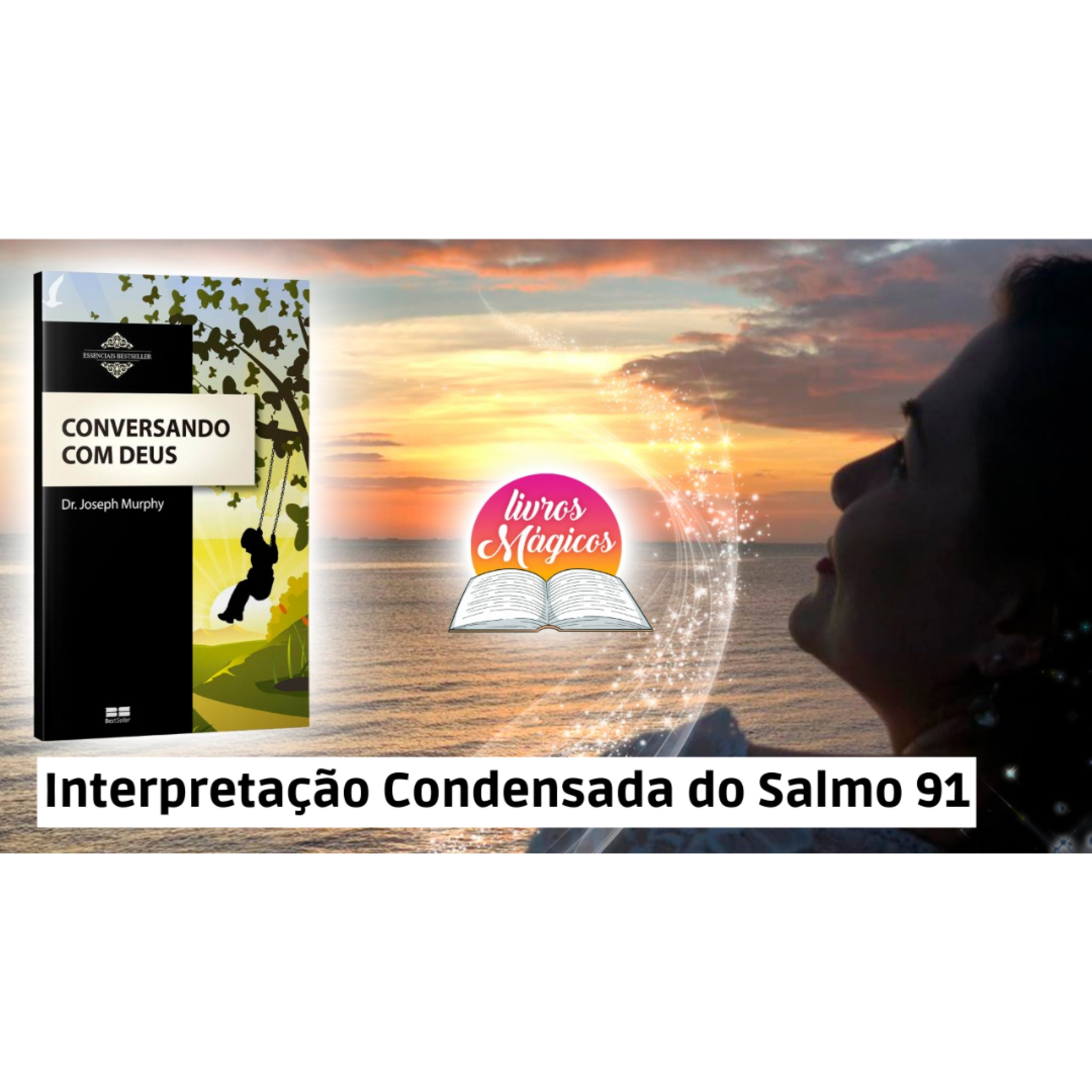 2. Conversando Com Deus | Interpretação Condensada do Salmo 91 | Versão Meditação Guiada episode artwork