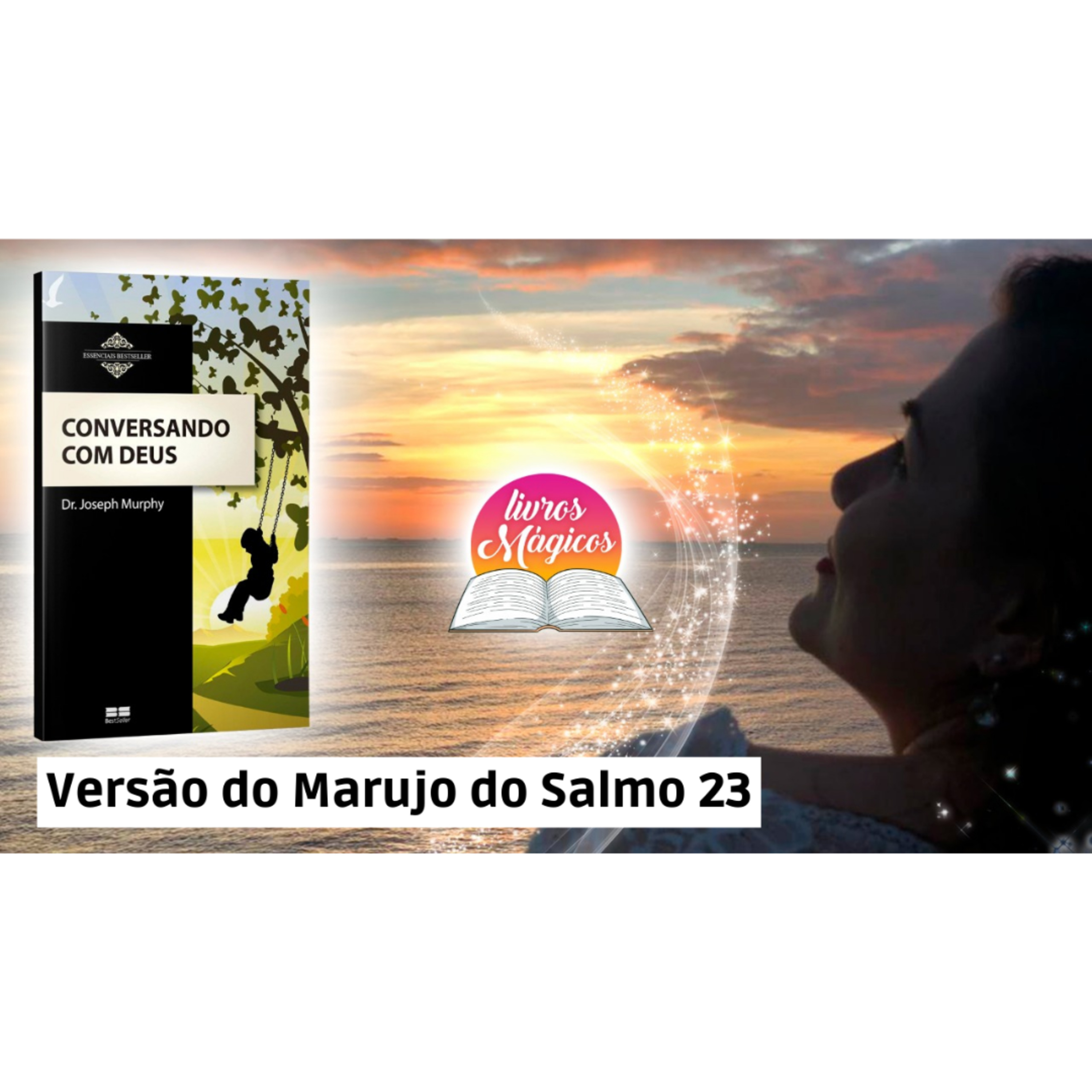 3. Conversando Com Deus | Versão do Marujo do Salmo 23 | Versão Meditação Guiada episode artwork