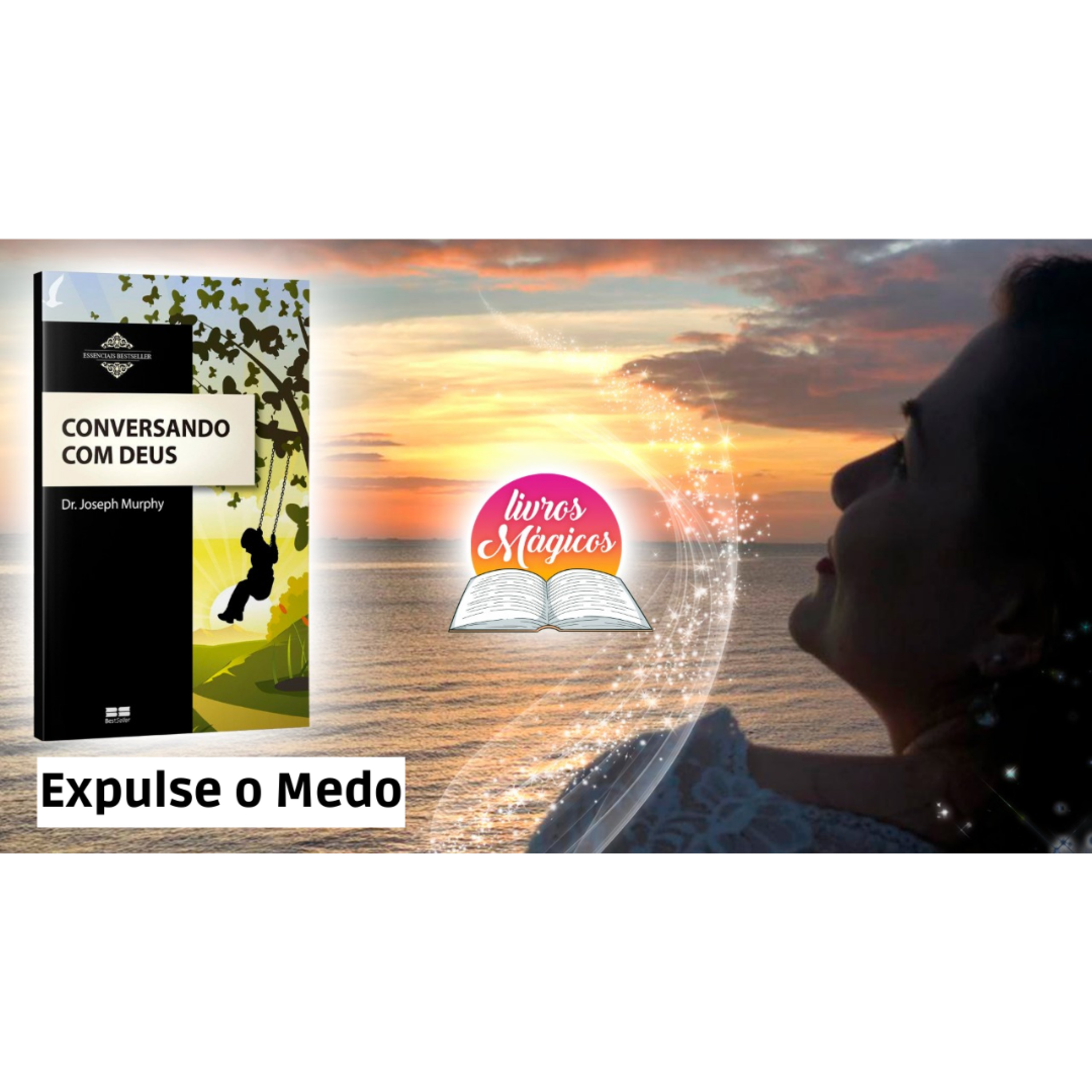 37. Conversando Com Deus | Expulse o Medo | Versão Meditação Guiada episode artwork