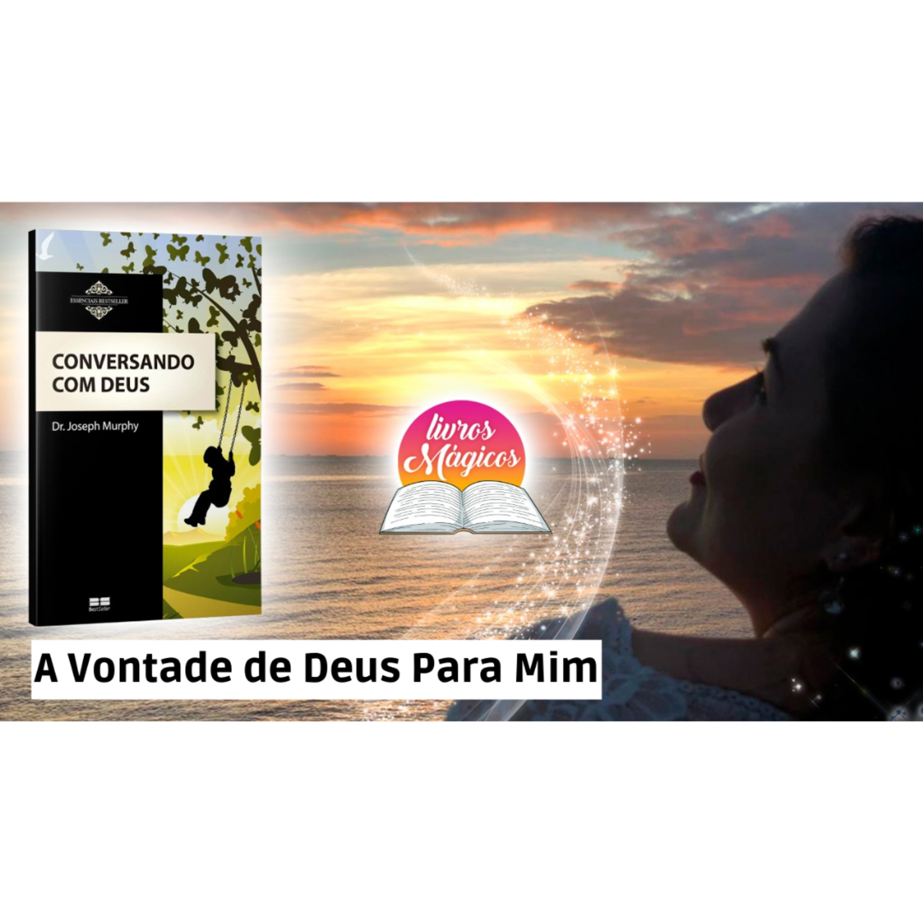 52. Conversando Com Deus | A Vontade de Deus Para Mim | Versão Meditação Guiada episode artwork