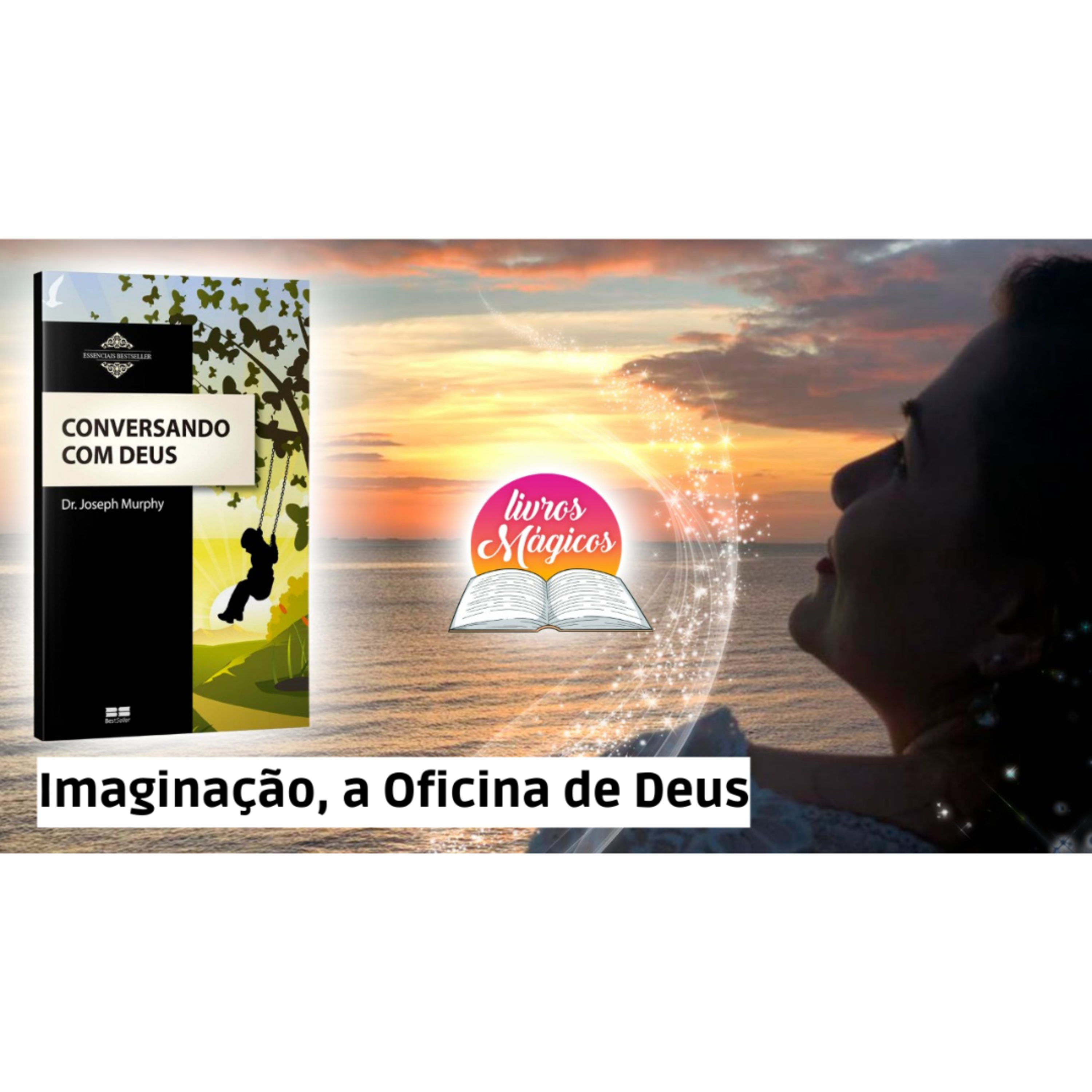 58. Conversando Com Deus | Imaginação, Oficina de Deus | Versão Meditação Guiada episode artwork