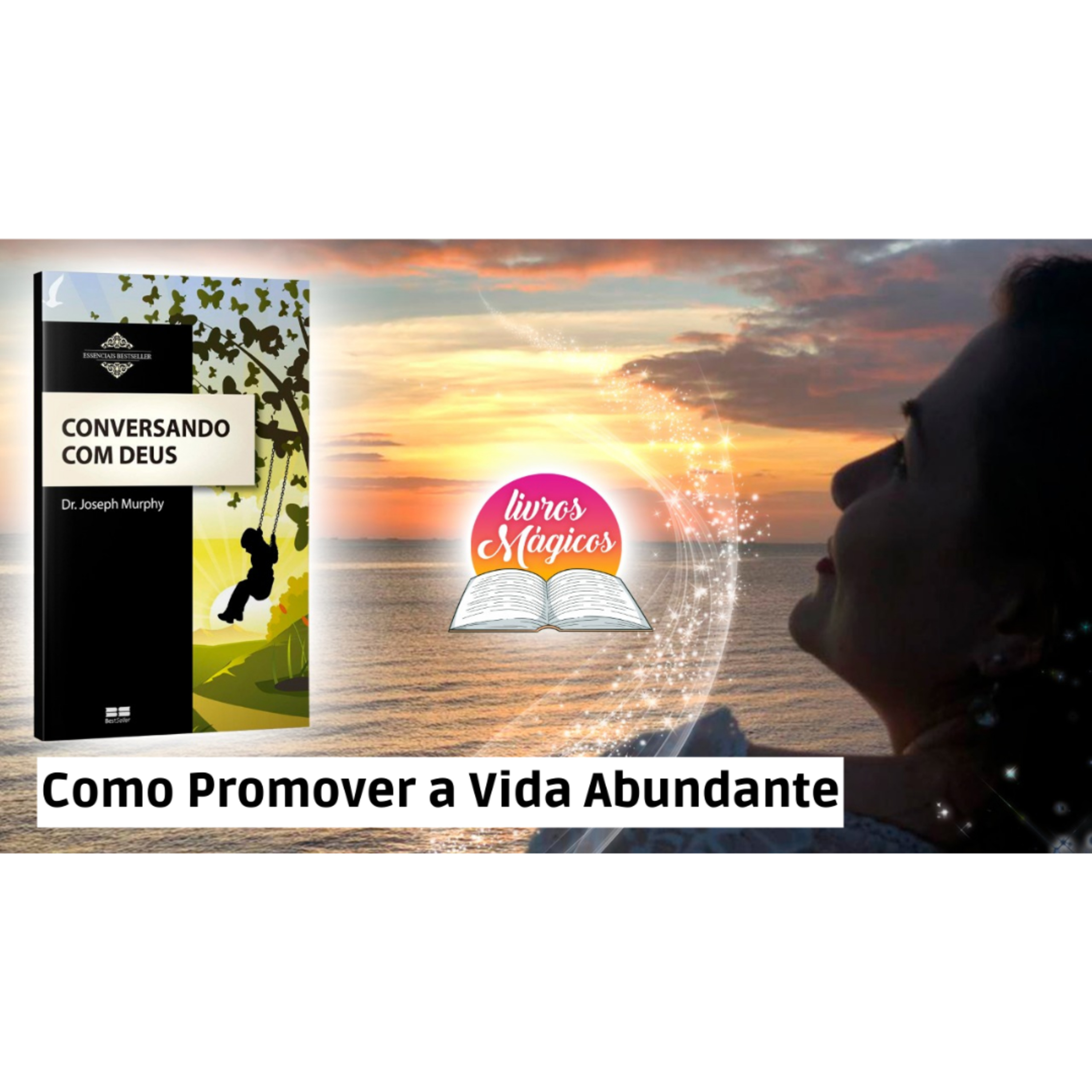 63. Conversando Com Deus | Como Promover Uma Vida Abundante | Versão Meditação Guiada episode artwork