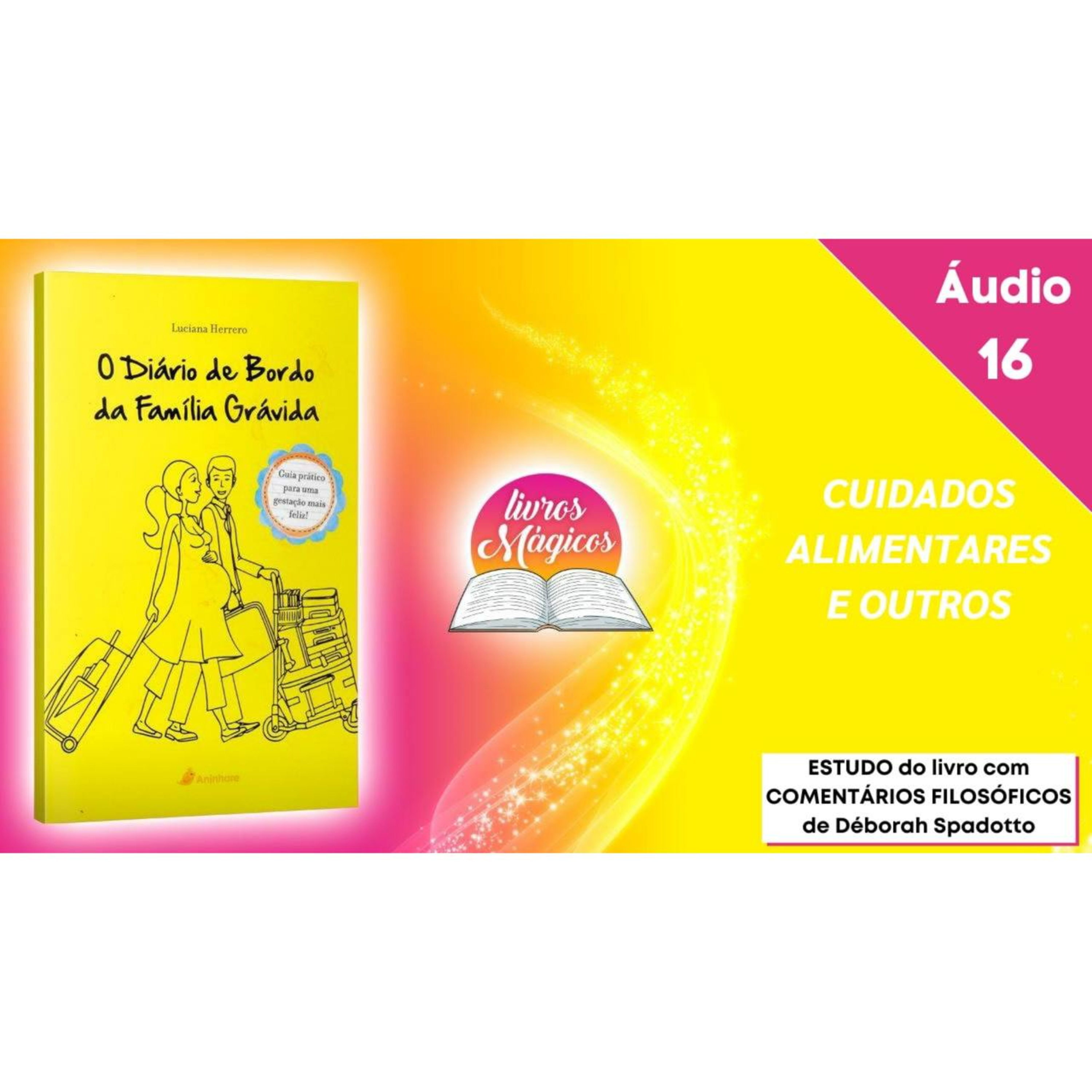 16. O Diário de Bordo da Família Grávida | CUIDADOS ALIMENTARES E OUTROS episode artwork