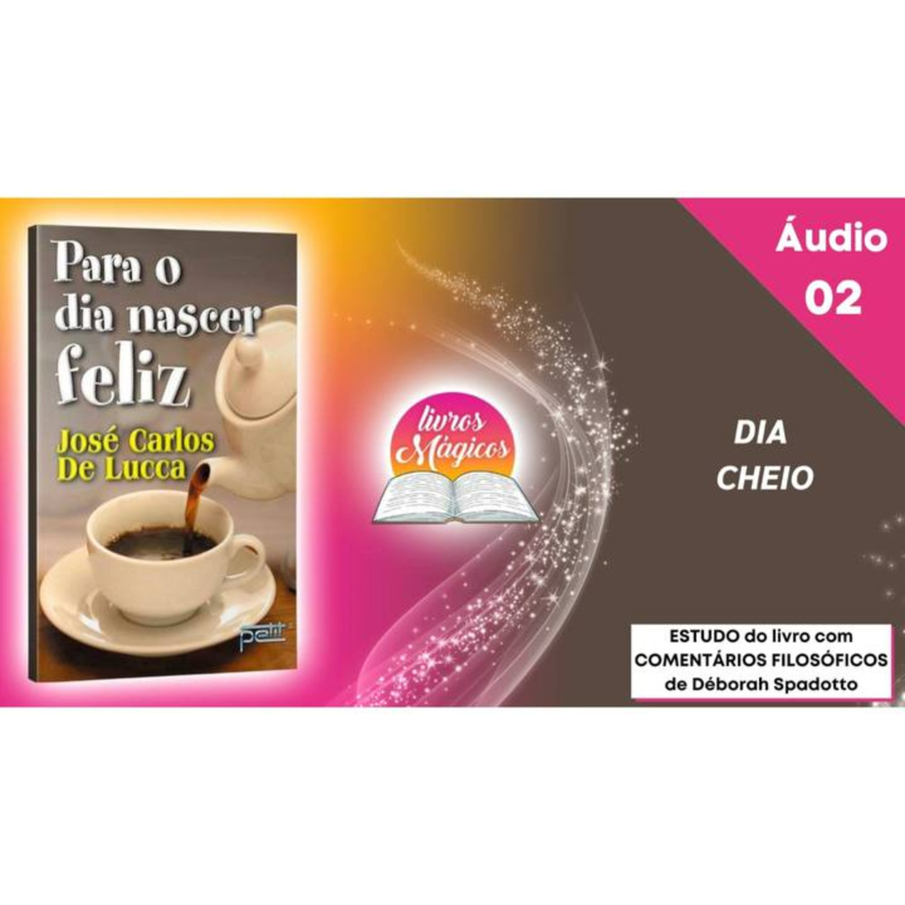 2. Para o Dia Nascer Feliz | DIA CHEIO episode artwork