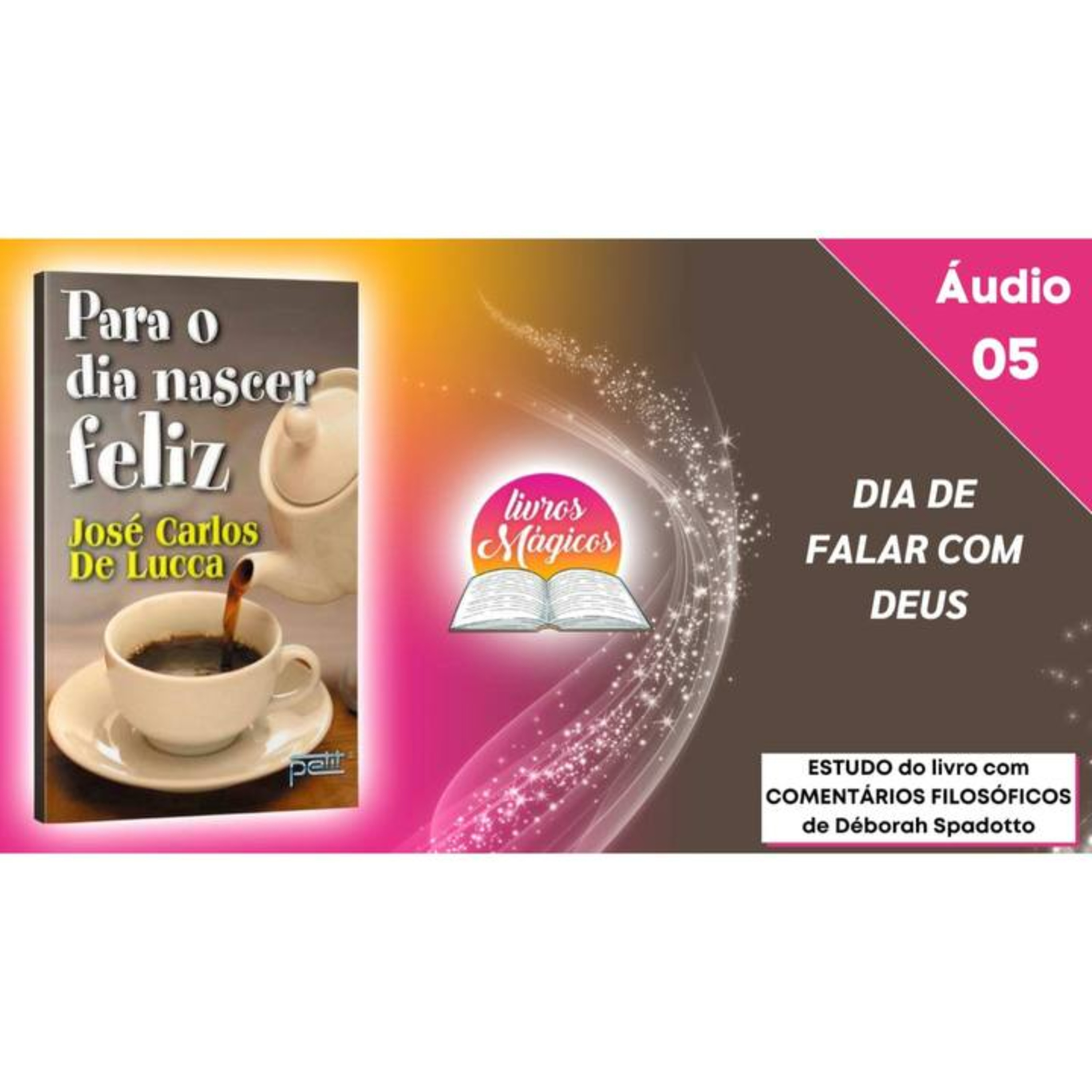 5. Para o Dia Nascer Feliz | DIA DE FALAR COM DEUS episode artwork