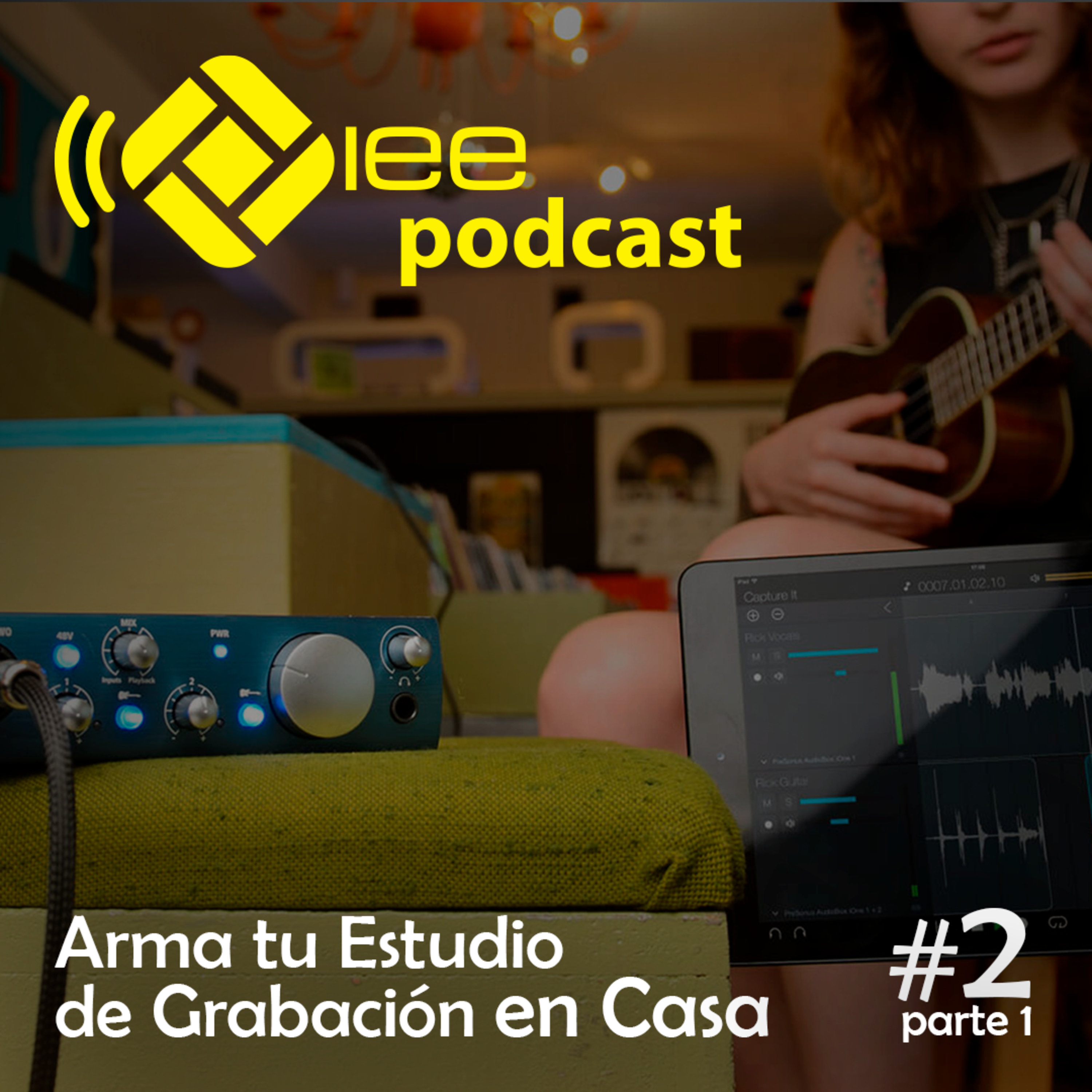 Podcast IEE Ltda / La Máquina De Hacer Ruido