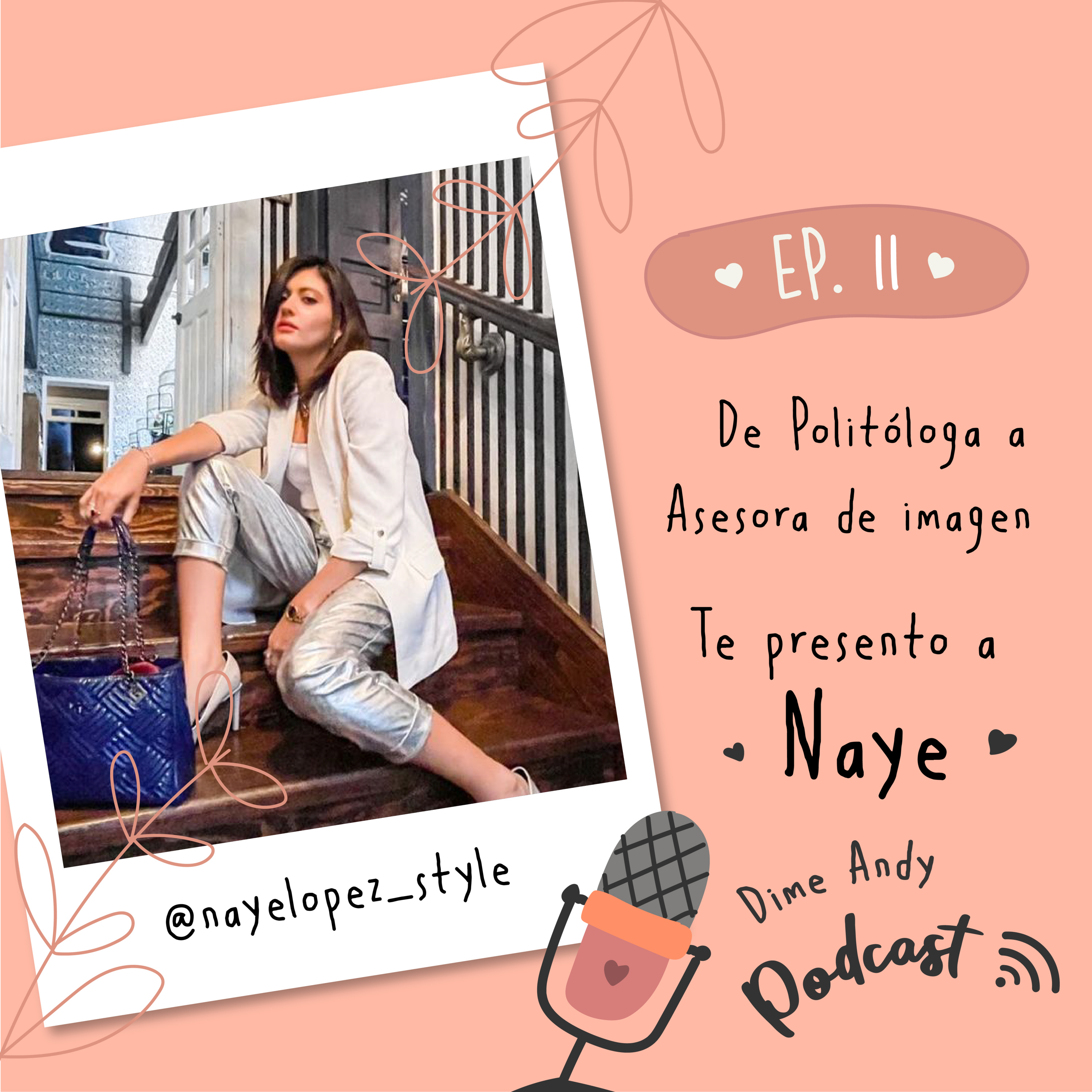 De Politóloga a Asesora de imagen con una comunidad de más de 40 mil seguidores .... Ep.11