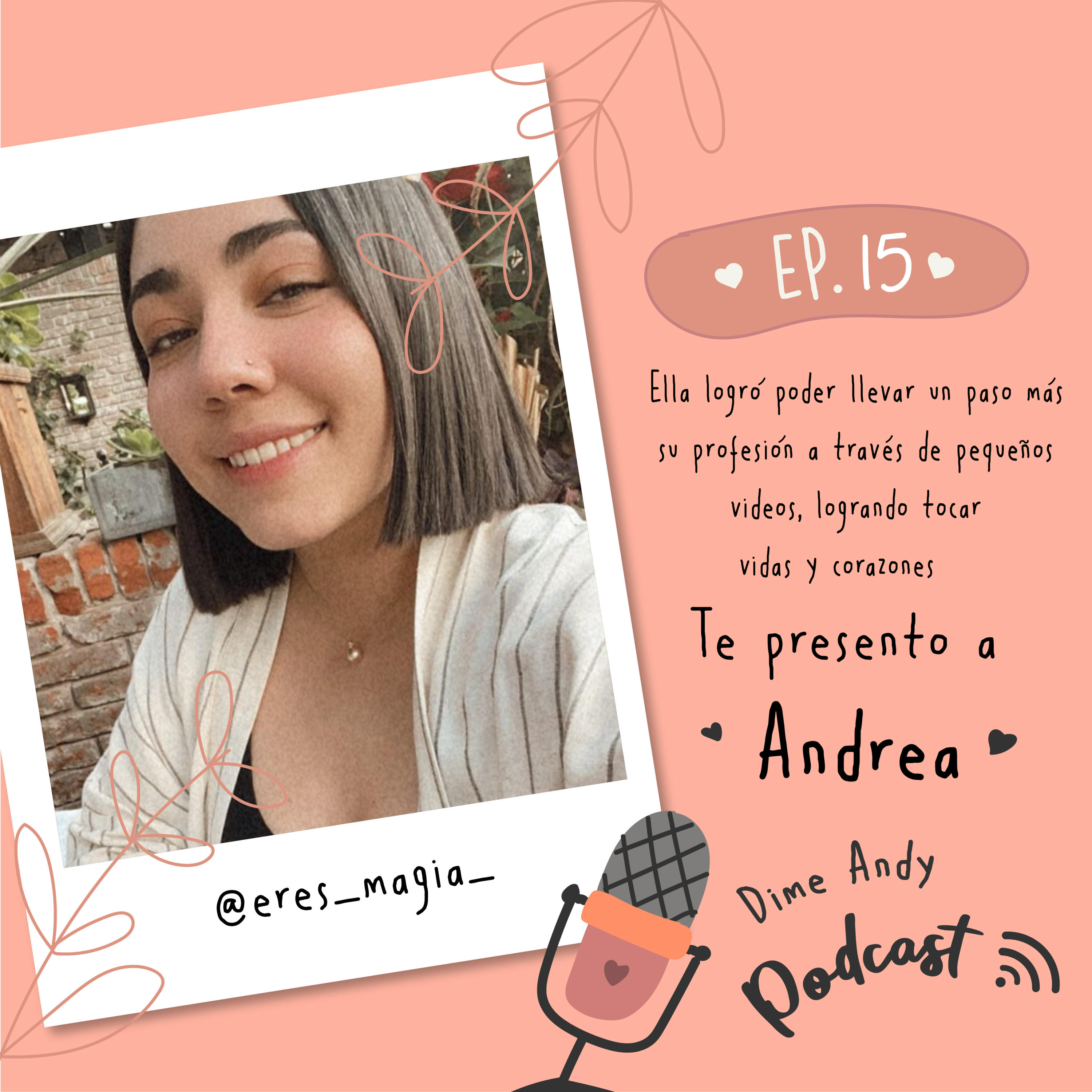 Eres magias ¿lo sabías? ... conoce de la historia de Andrea Flores Ep. 15 episode artwork