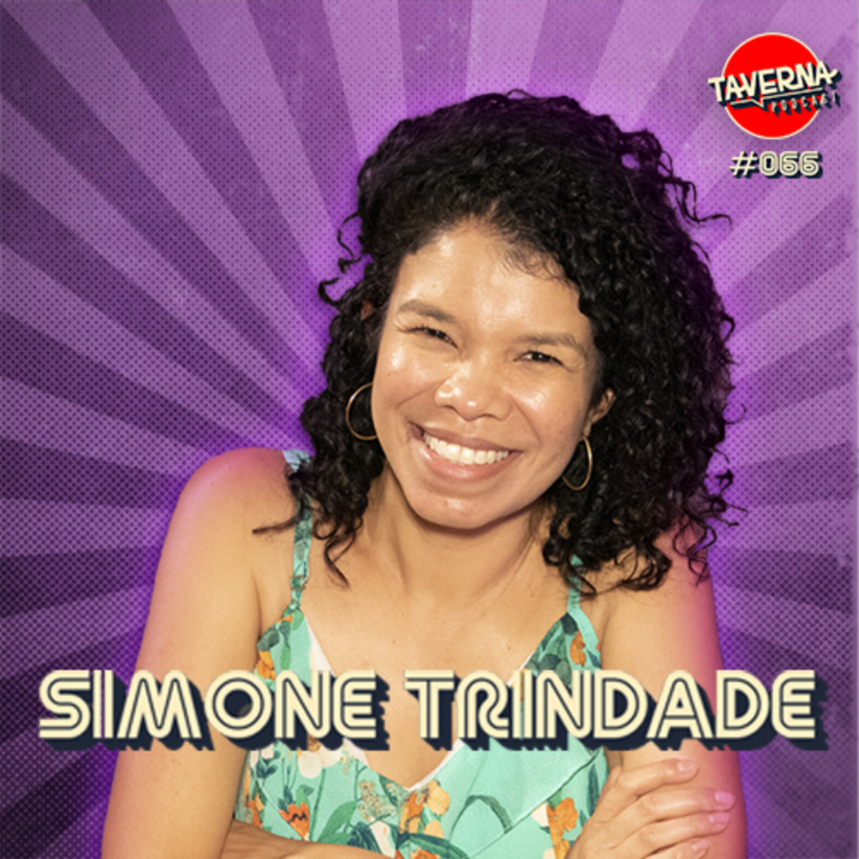SIMONE TRINDADE | Taverna Podcast #66 episode artwork