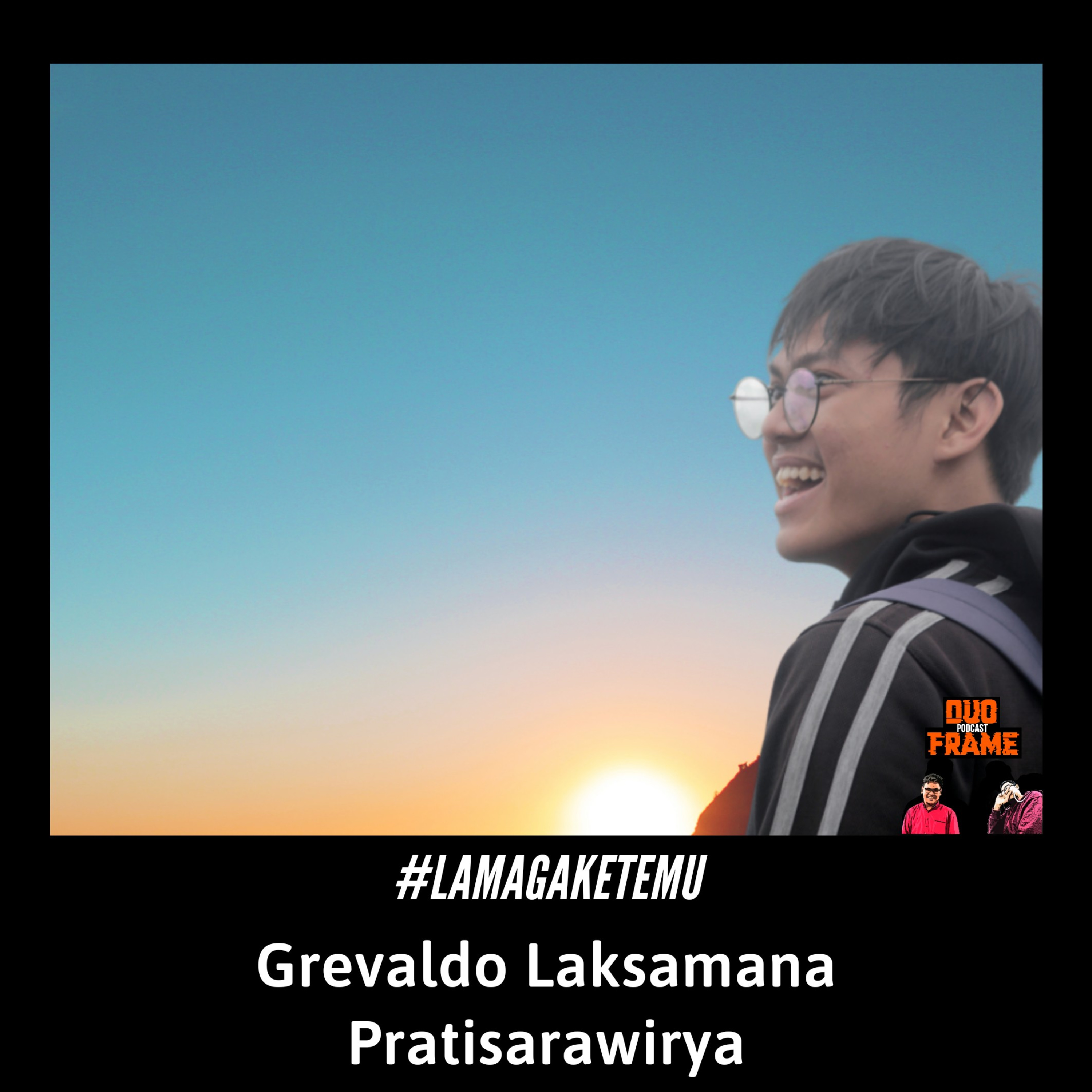 Grevaldo Laksamana P. - #LamaGaKetemu episode artwork