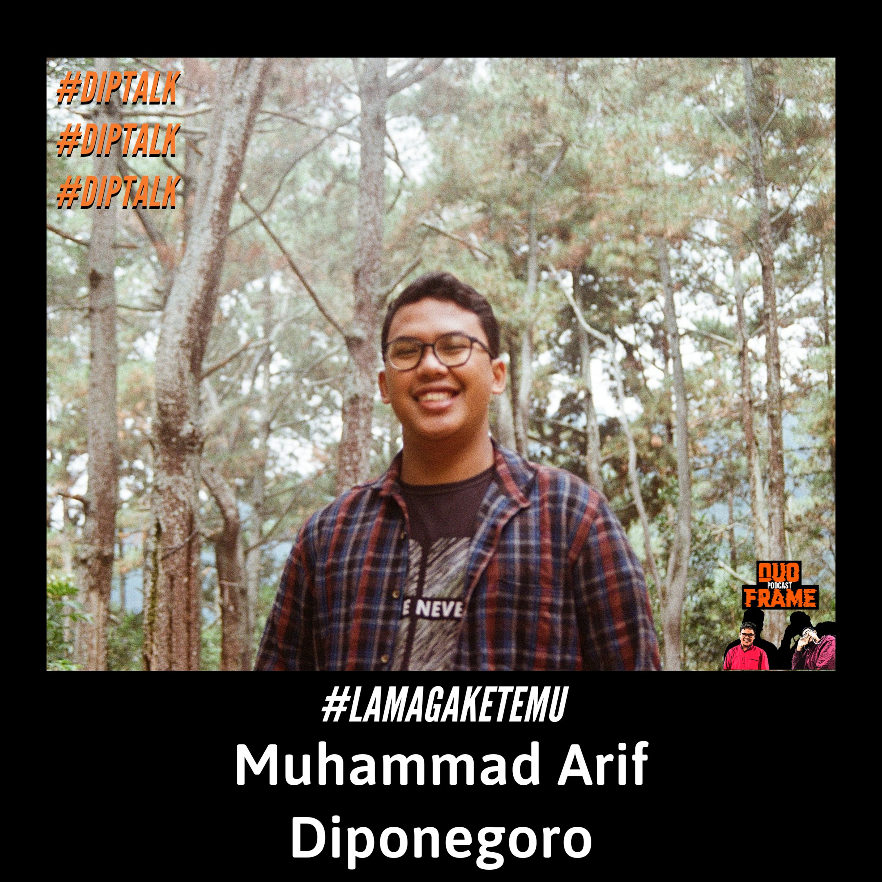 M. Arif Diponegoro - #LamaGaKetemu episode artwork