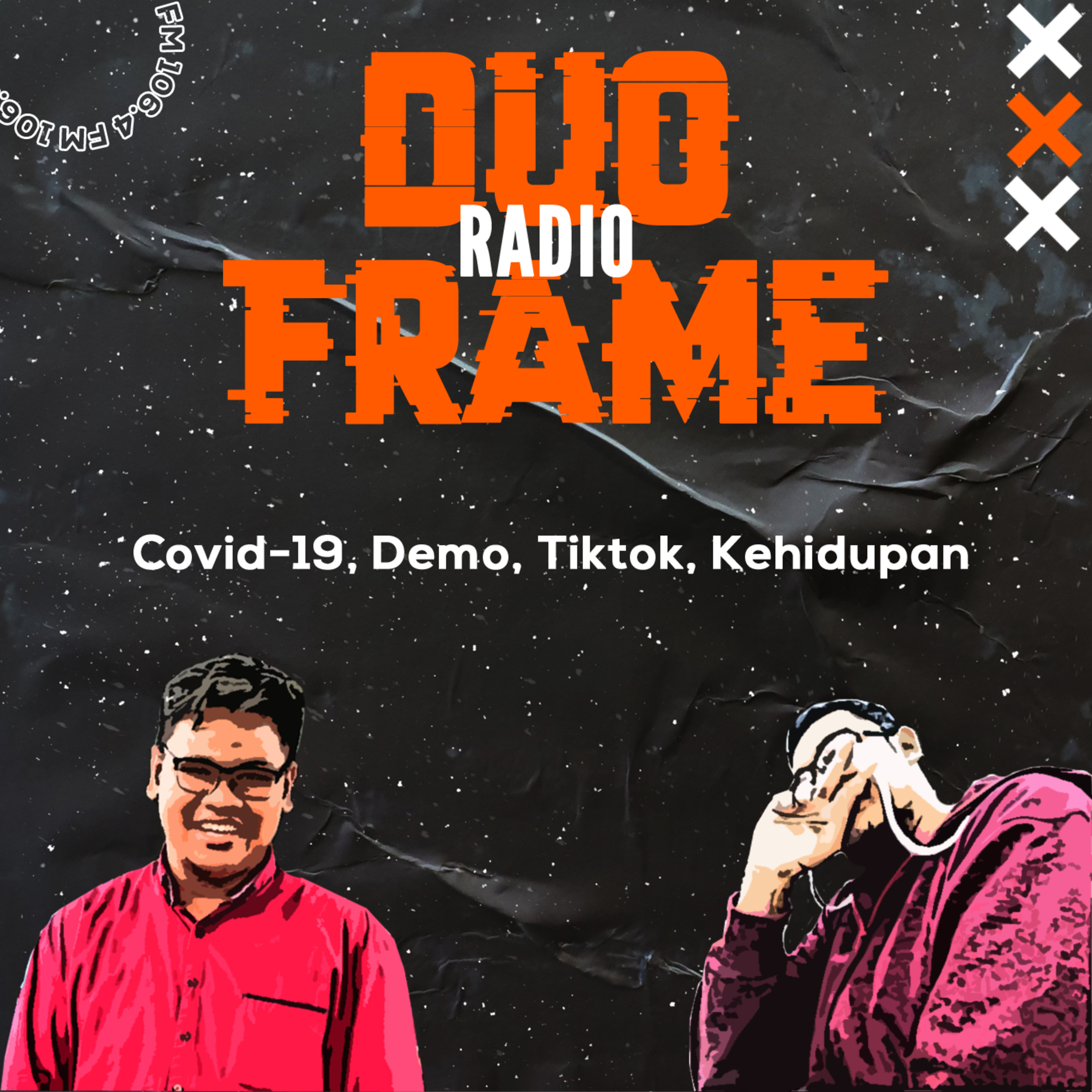 DUO FRAME RADIO!!! // Episode satu. episode artwork