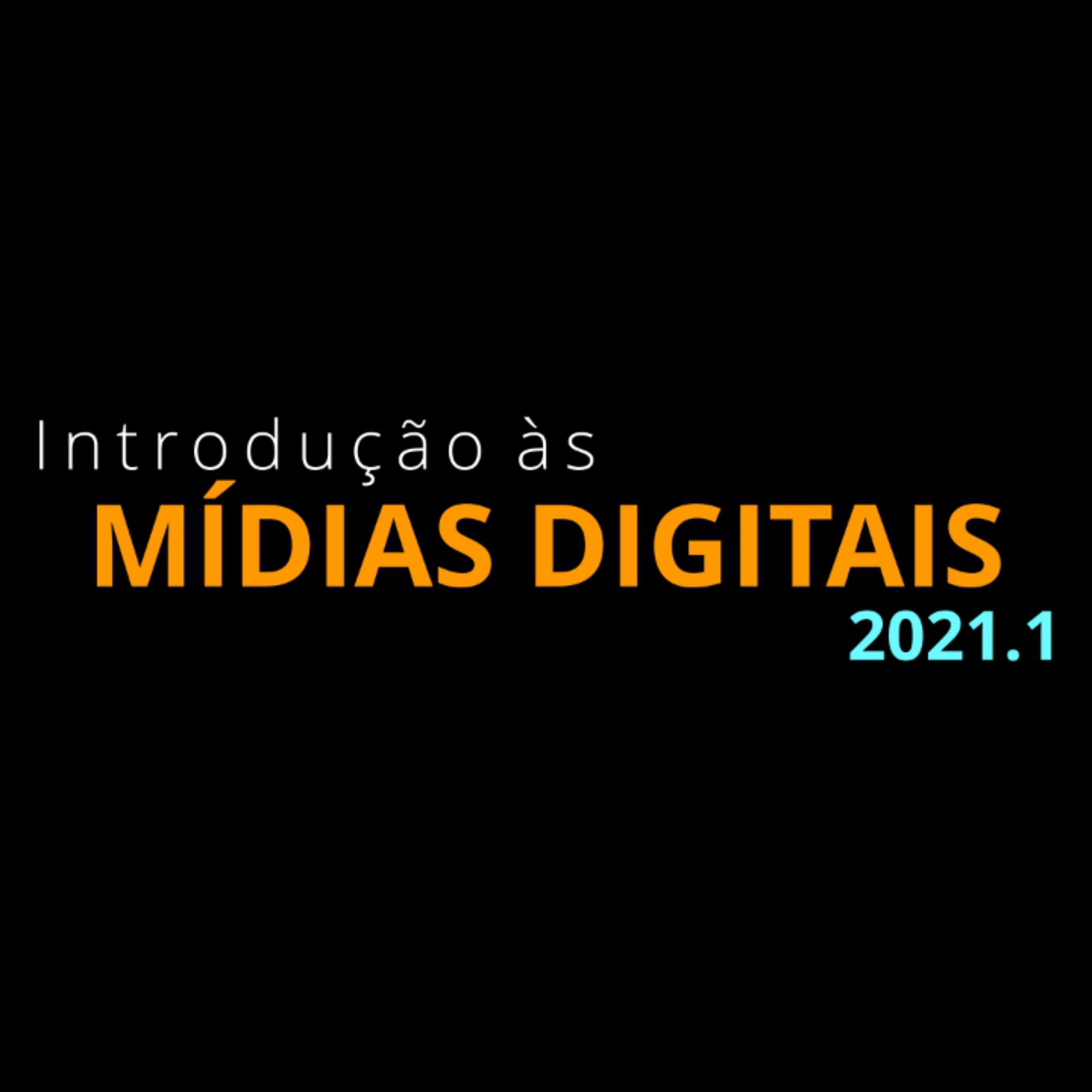 Introdução às Mídias Digitais 2021.1 – Encontro #1 episode artwork
