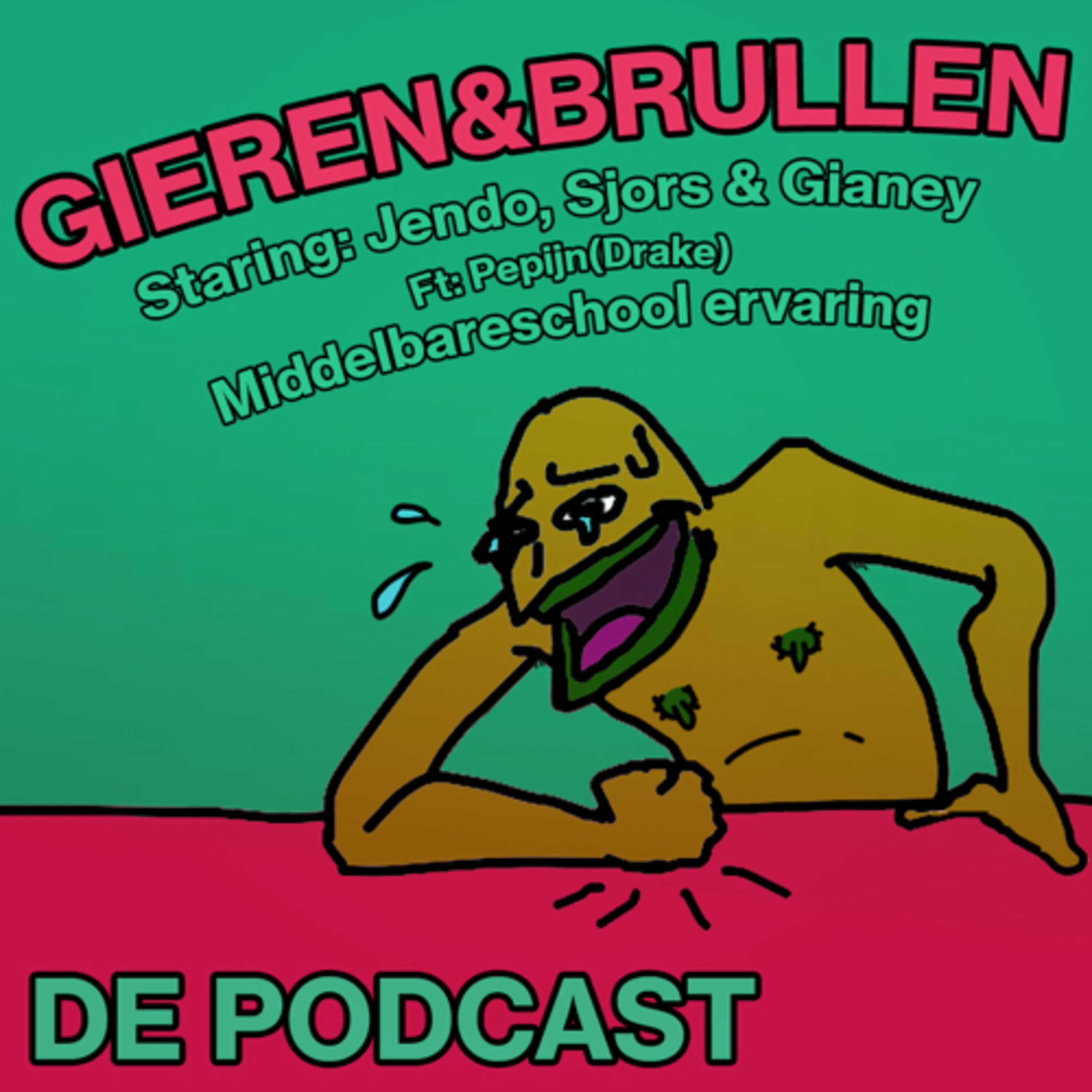 Gieren & Brullen de Podcast