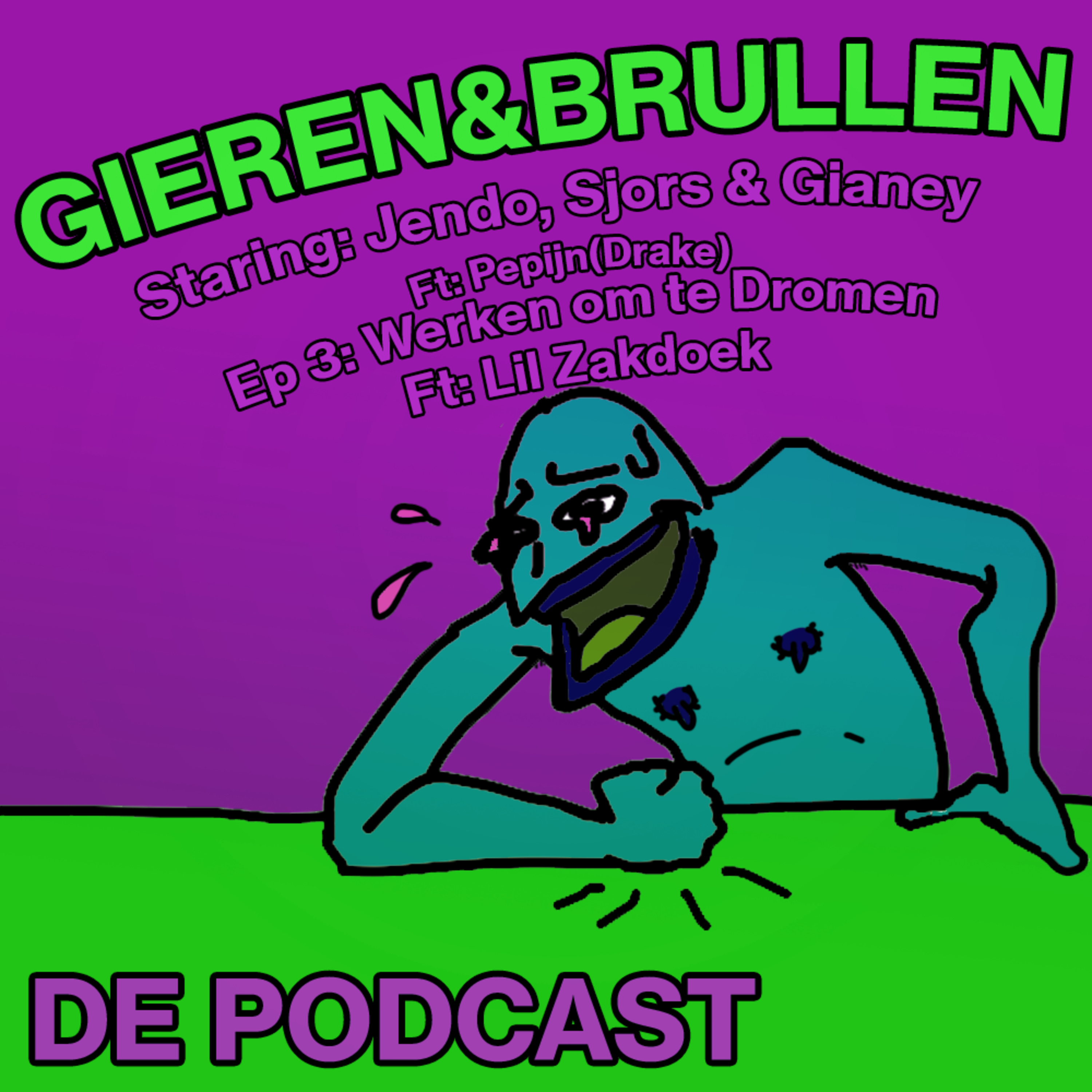 Gieren & Brullen de Podcast