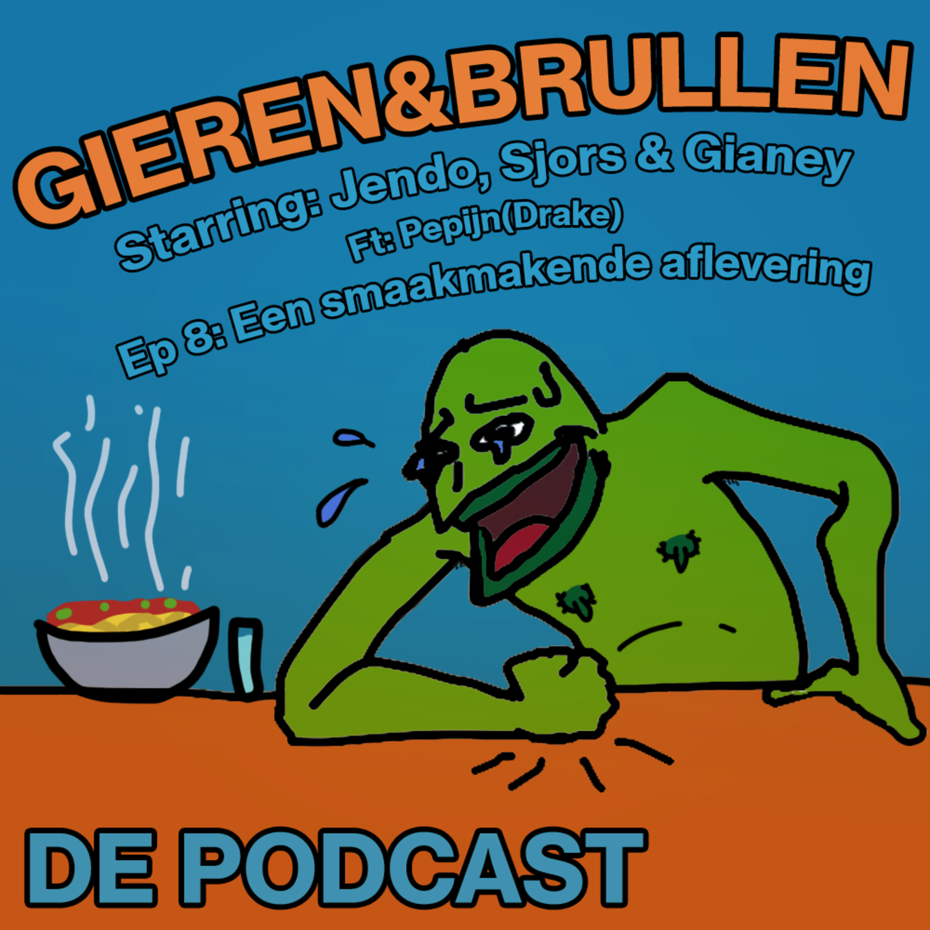 Gieren & Brullen de Podcast