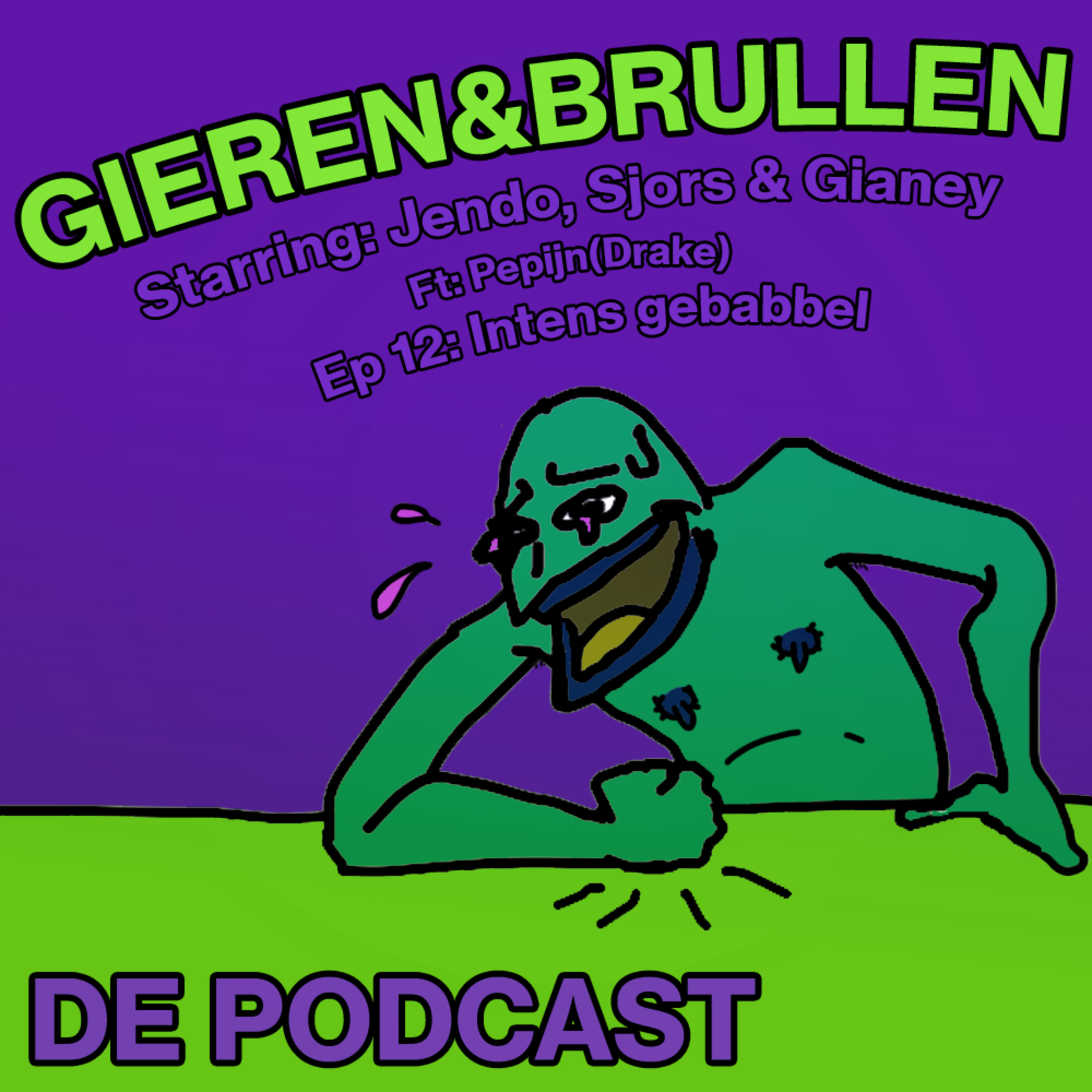 Gieren & Brullen de Podcast