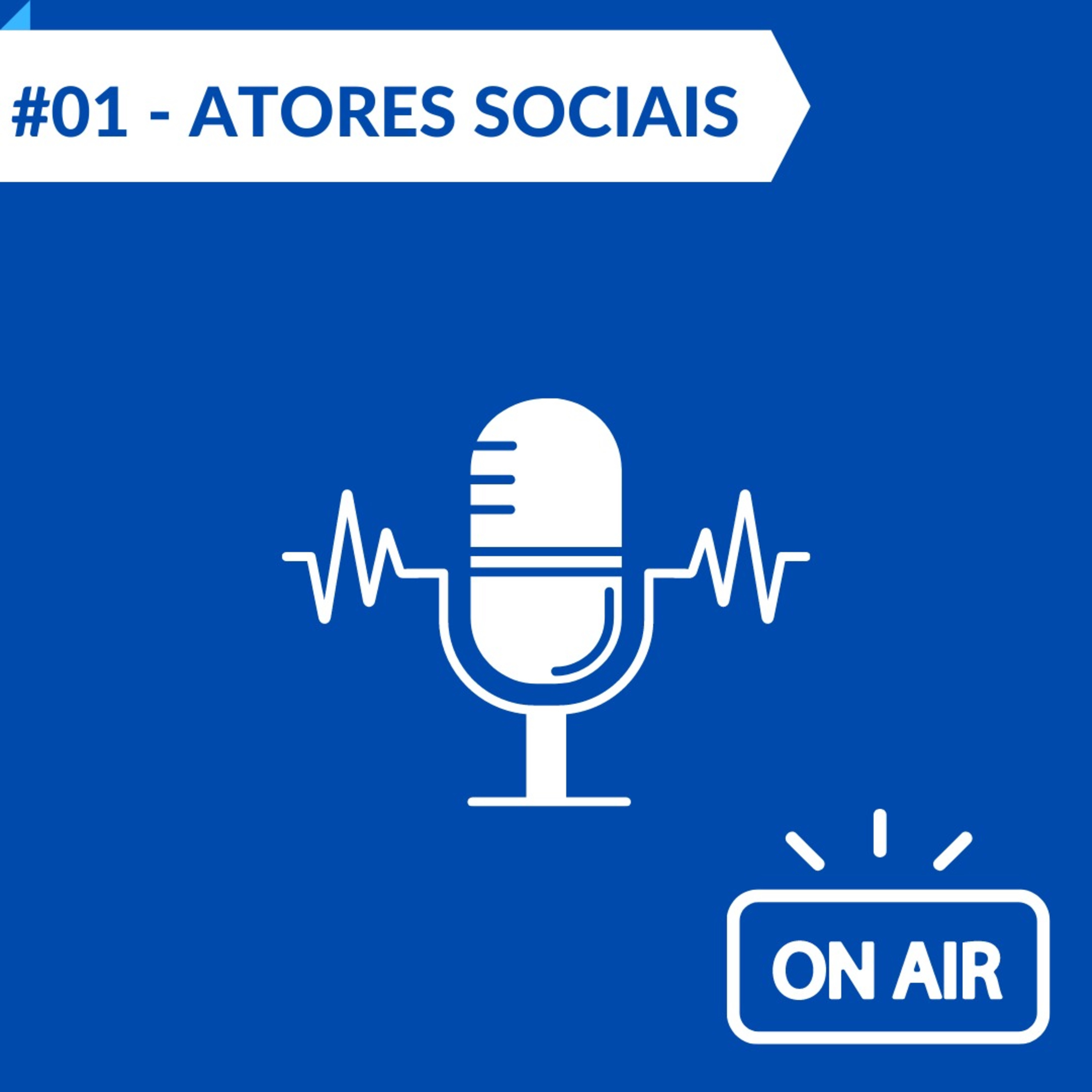 #01 - Atores Sociais 
