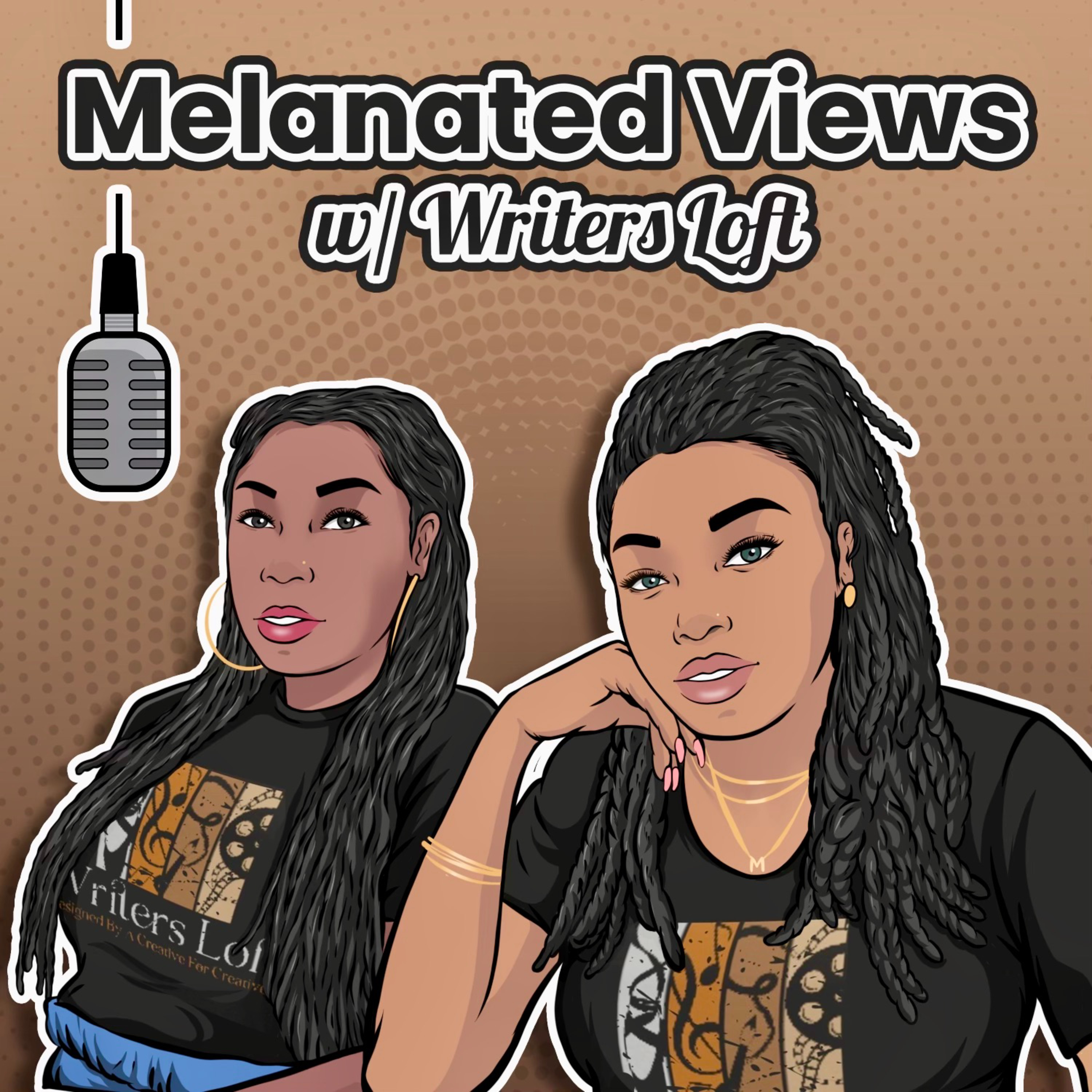 Melanated View W/ Writers Loft Episode 1 episode artwork
