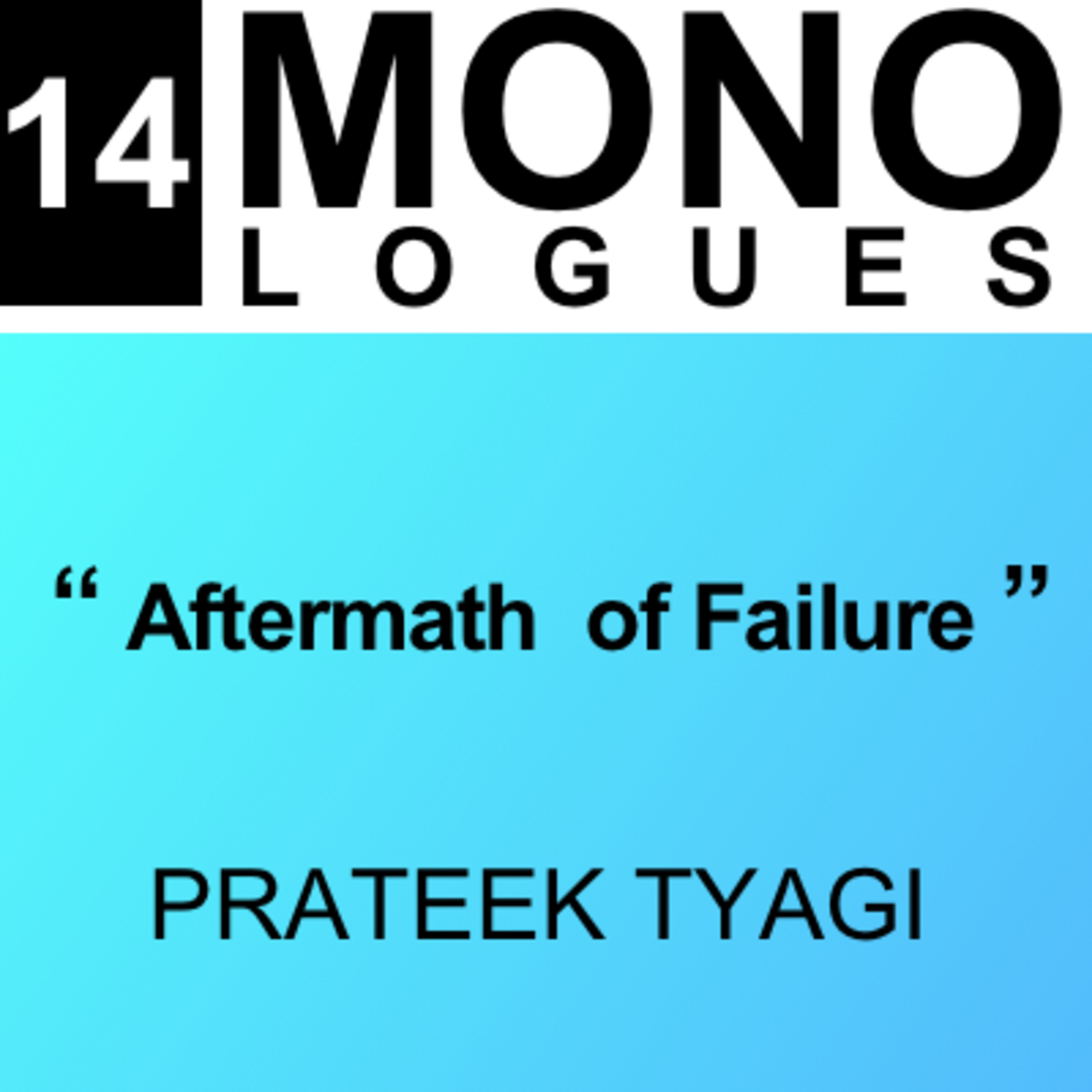 Monologues | Ep: 14 | Aftermath of failure