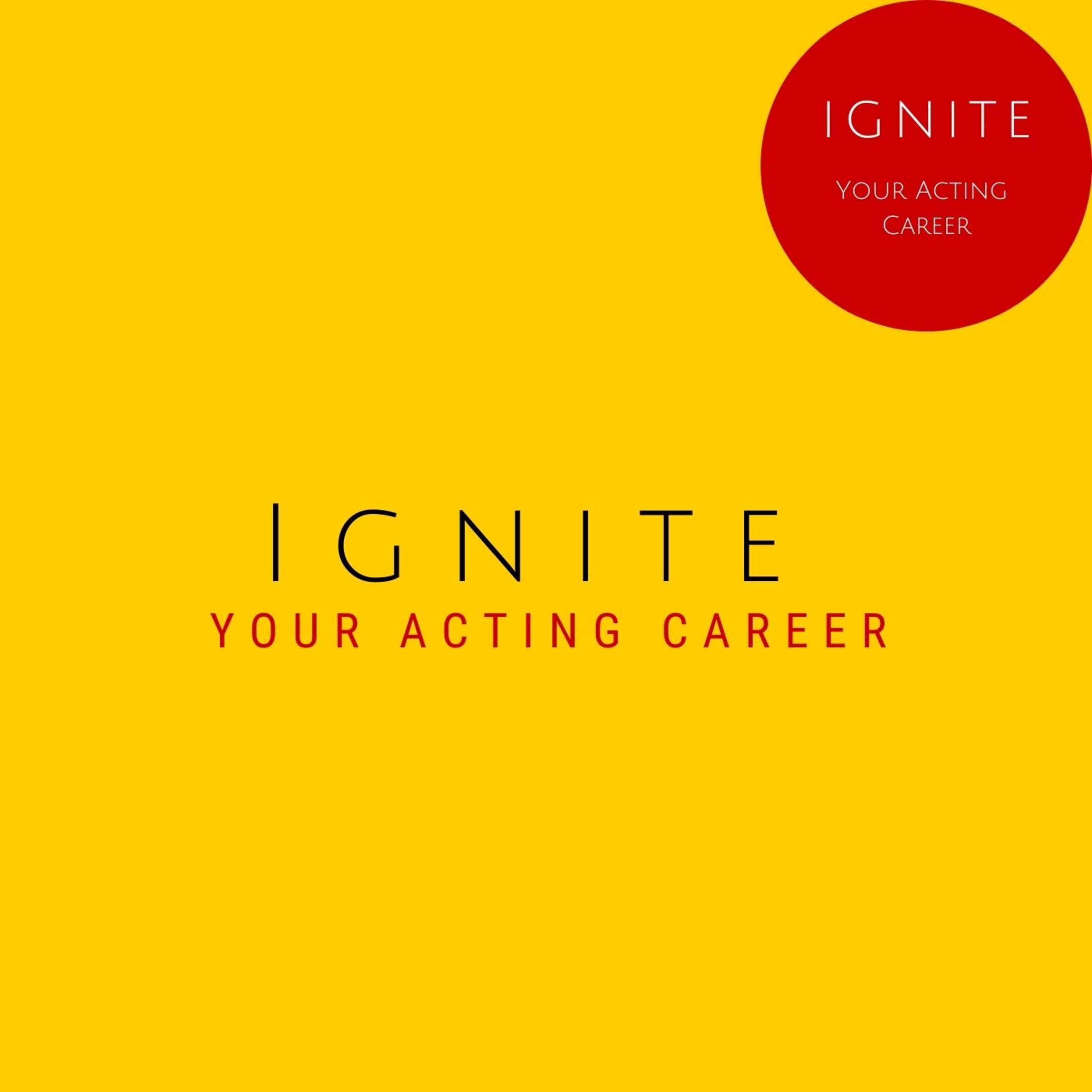 Ignite Your Acting Career