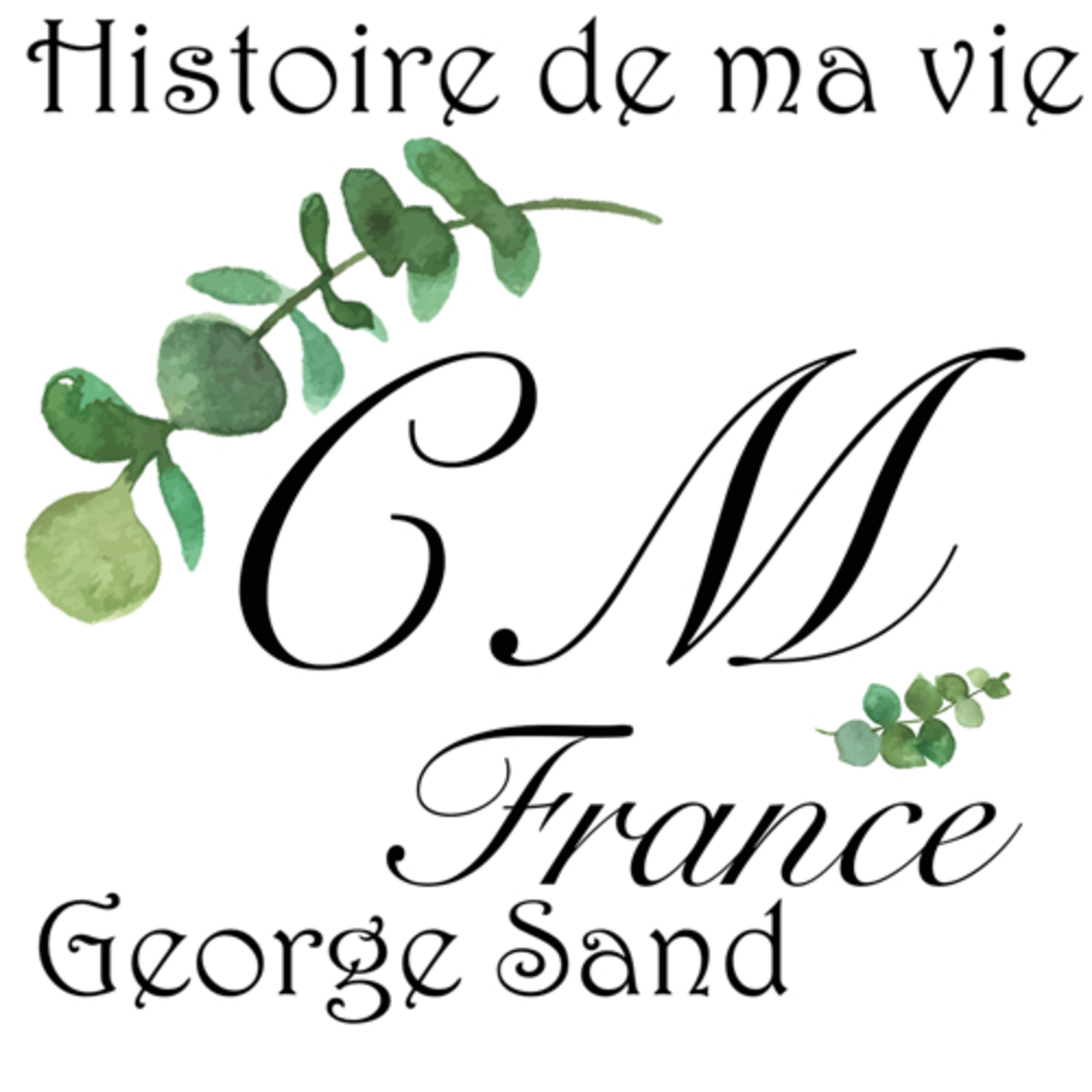 Histoire de ma vie par George Sand