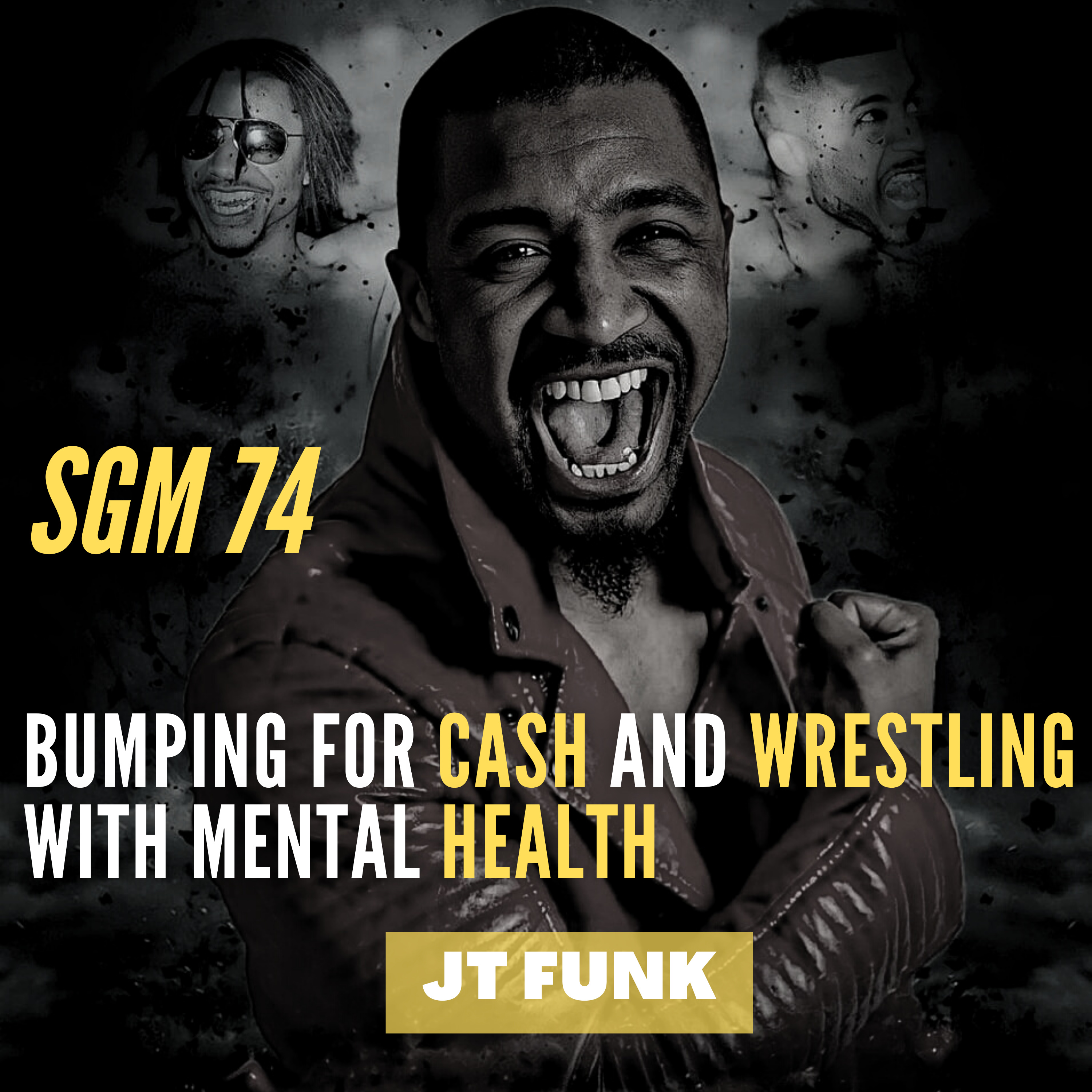 #74 JT Funk | Bumping for Cash and Wrestling with Mental Health  episode artwork
