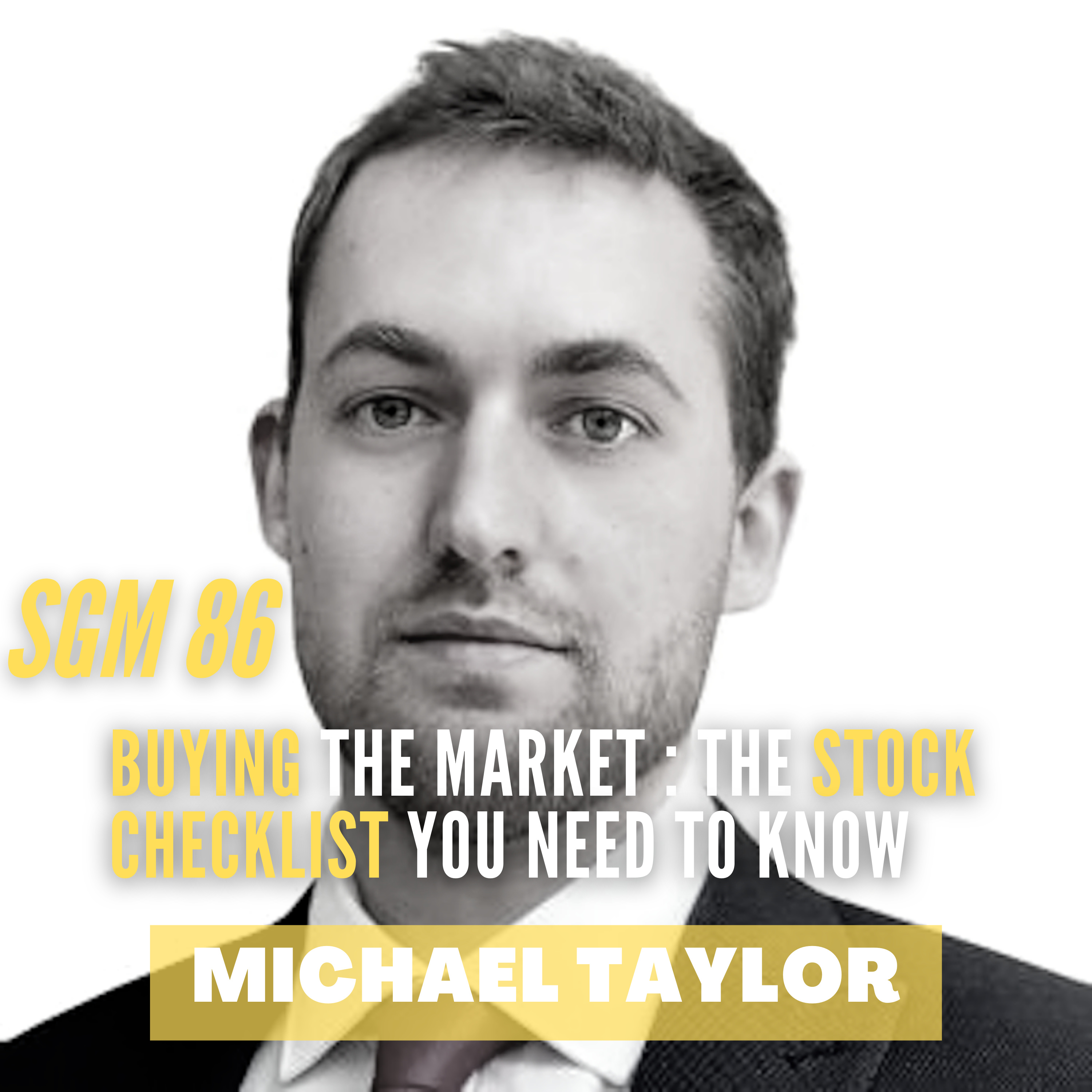 #86 Michael Taylor | Buying the Market : The Stock Checklist You Need to Know  episode artwork