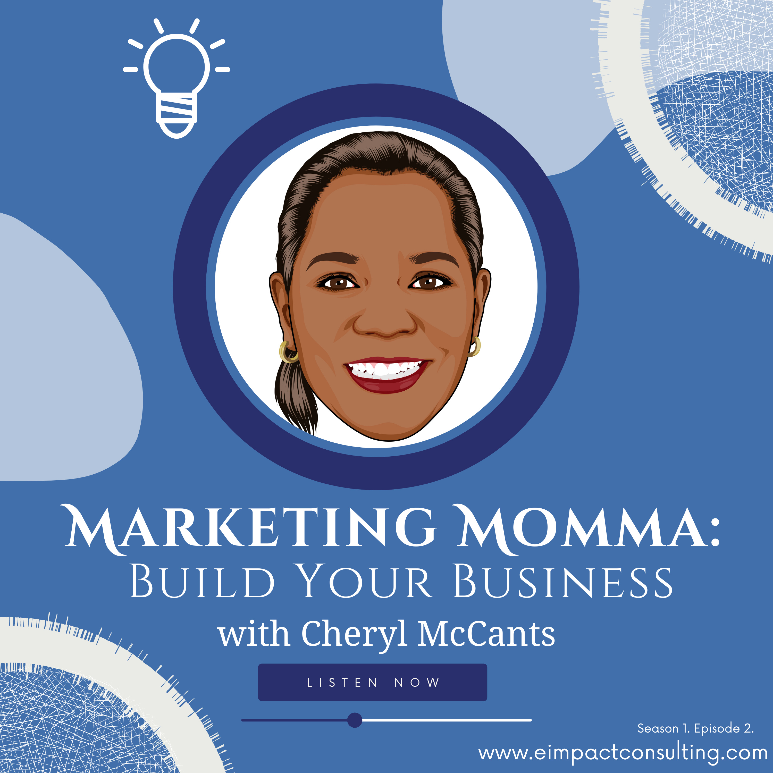 Marketing McCants: Build Your Business with Cheryl McCants , Your Marketing Momma