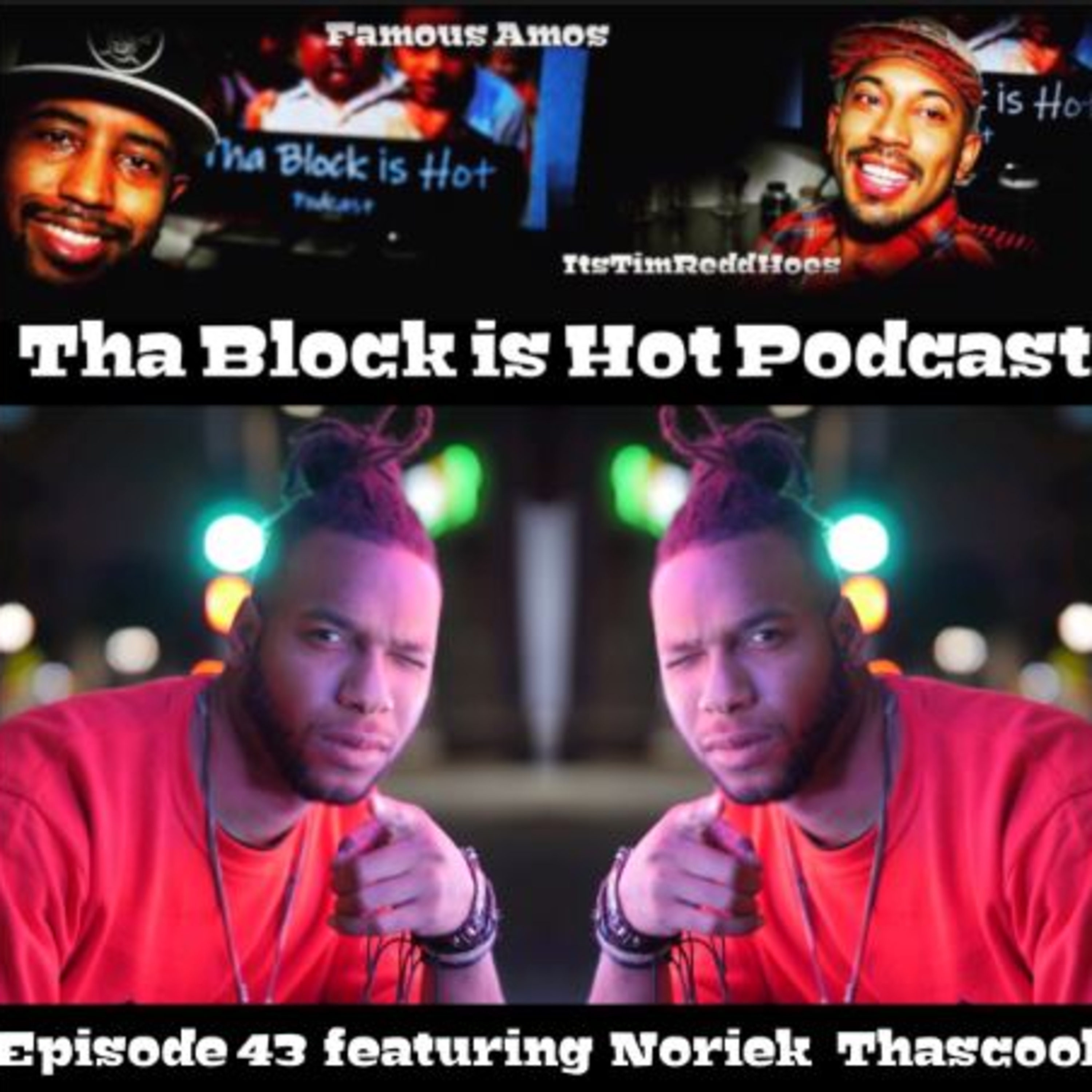 Tha Block is Hot Podcast
