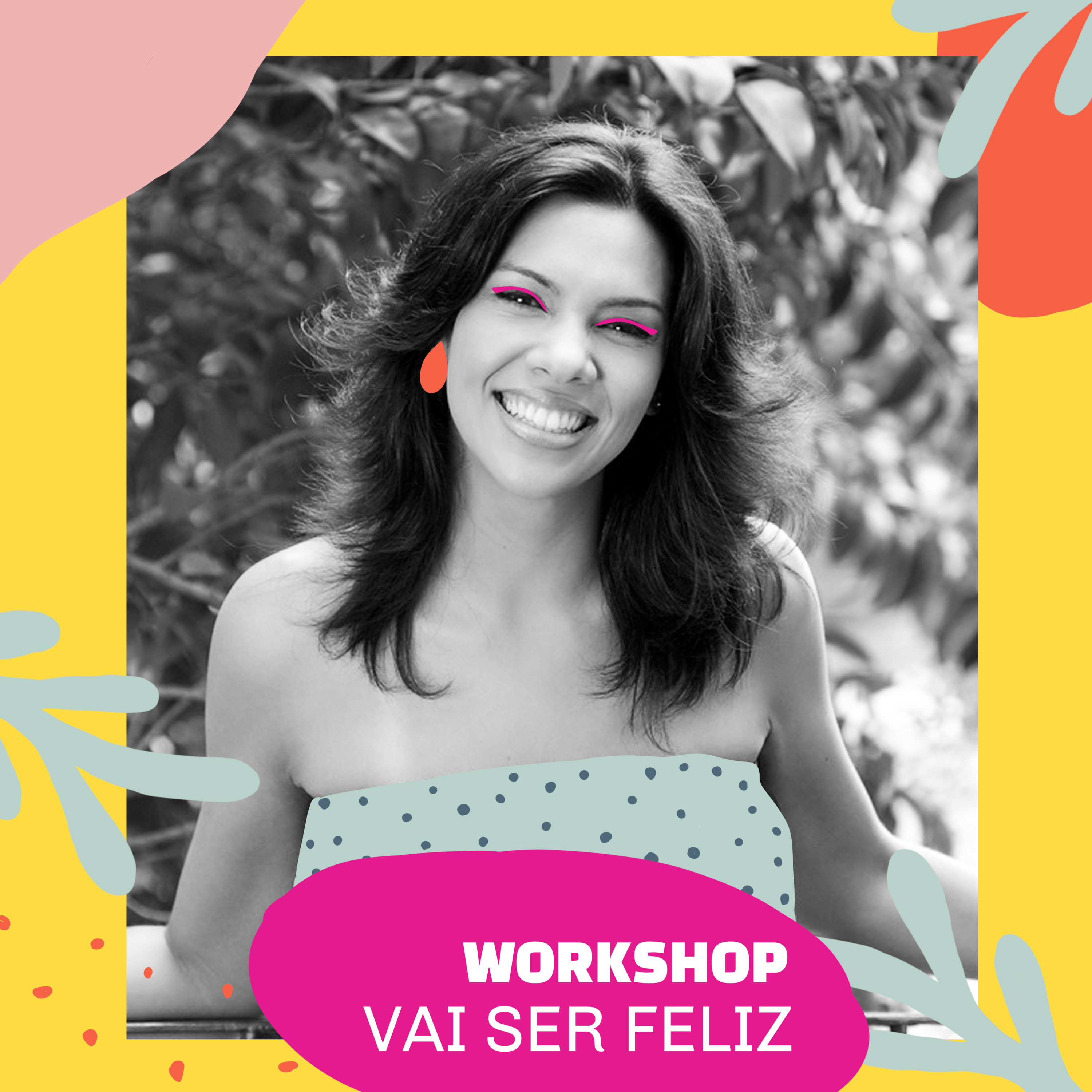 Vai Ser Feliz