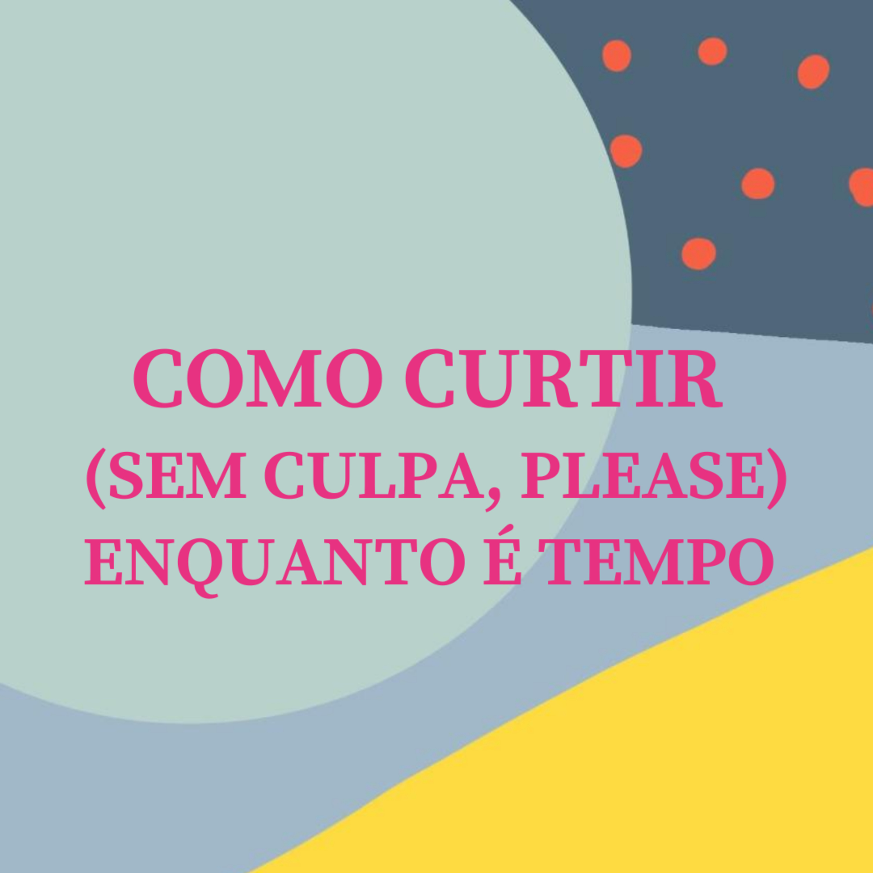 Vai Ser Feliz