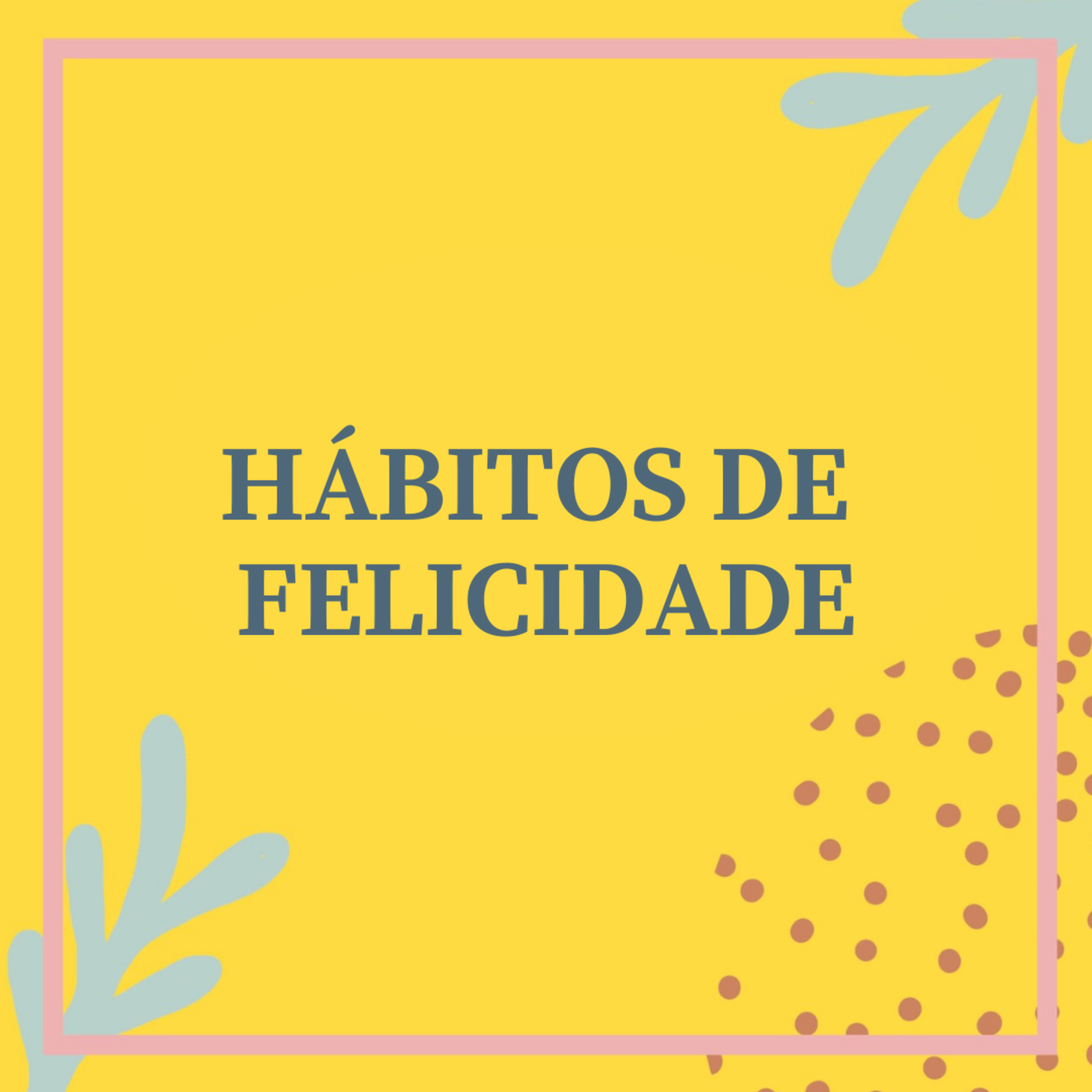 Vai Ser Feliz