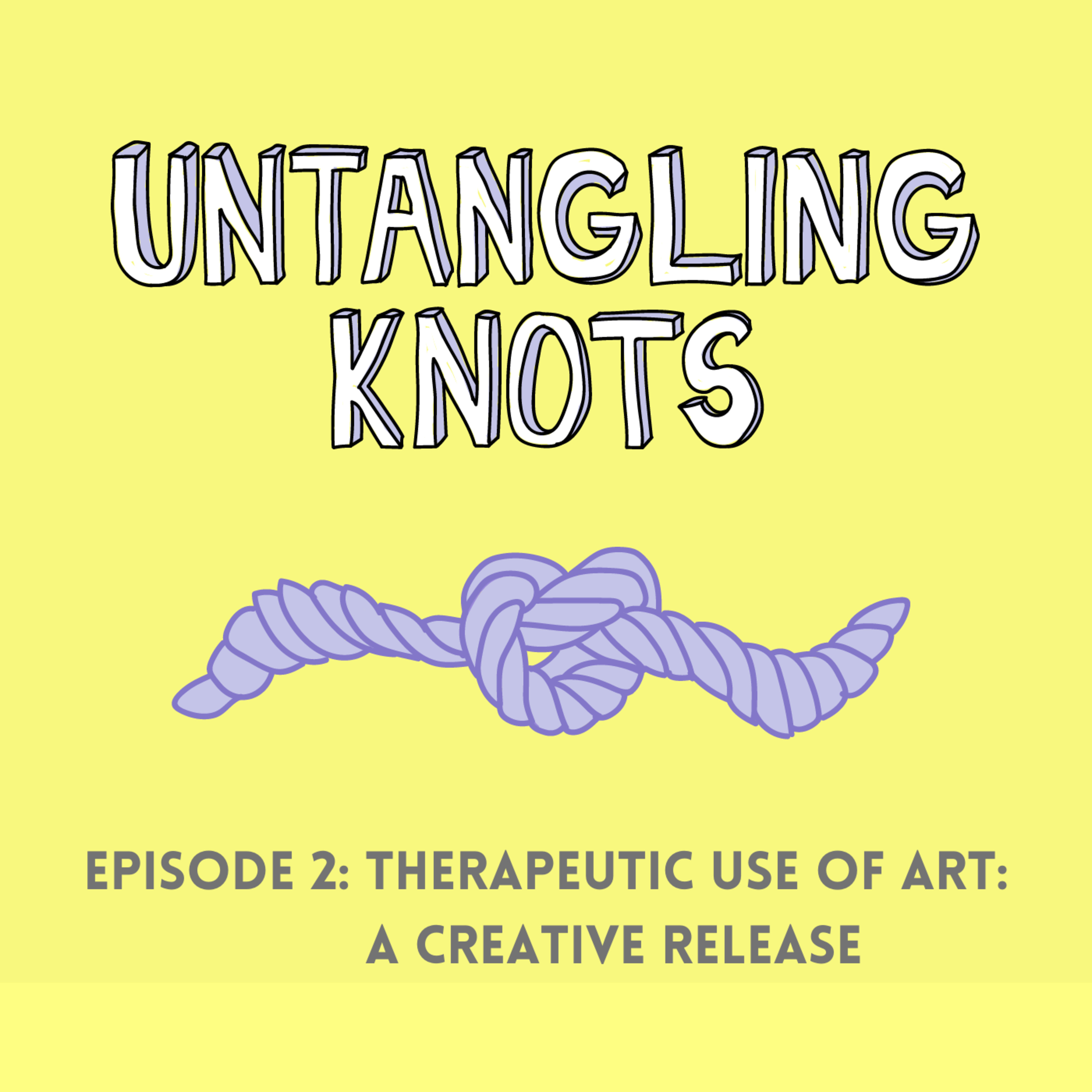 Therapeutic Use of Art: A Creative Release (Part 1) episode artwork