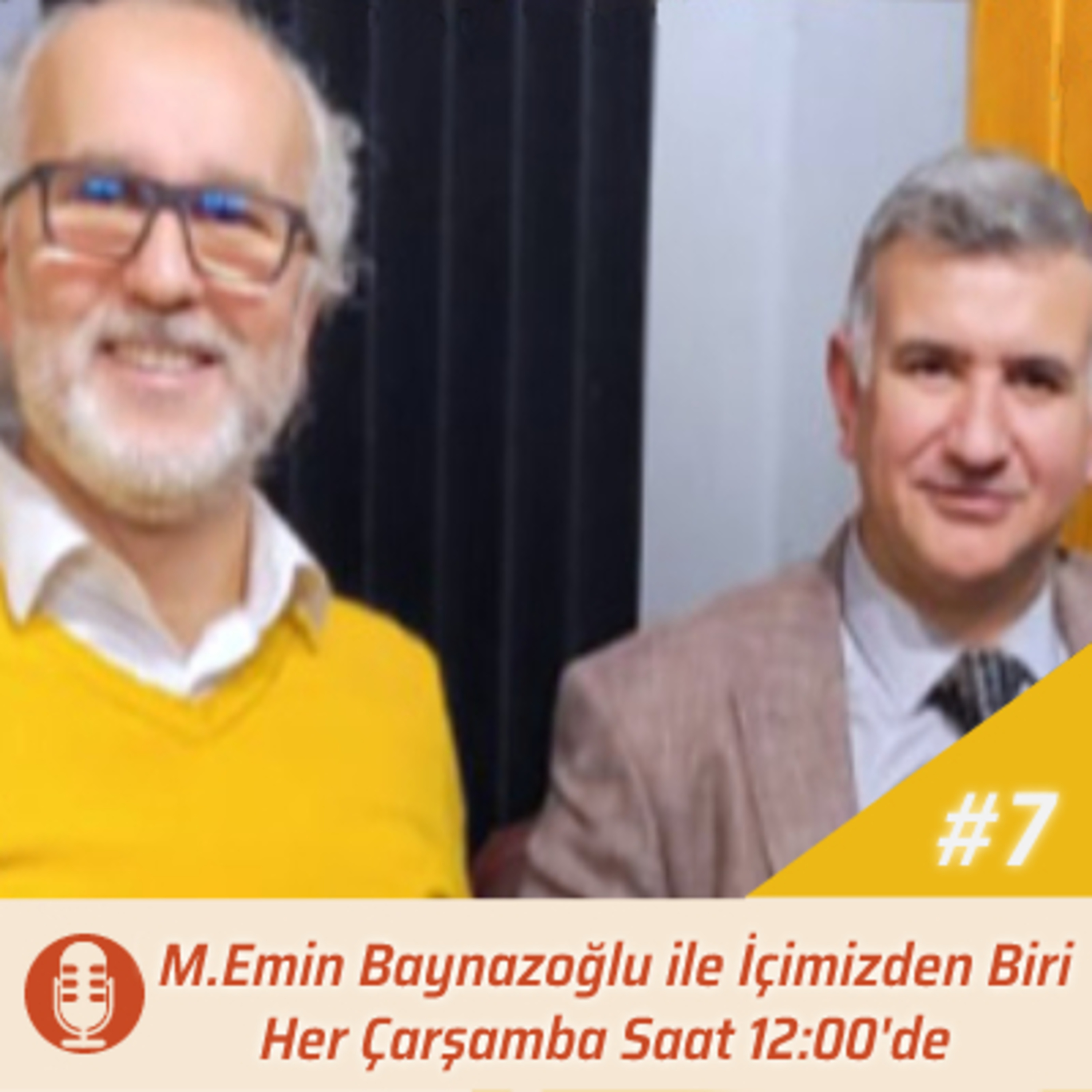 Mehmet Emin Baynazoğlu İle İçimizden Biri - Bölüm 7 "Konuk: Trakya Üniversitesi Sivil Savunma Amiri Hüseyin TÜRKEL" episode artwork