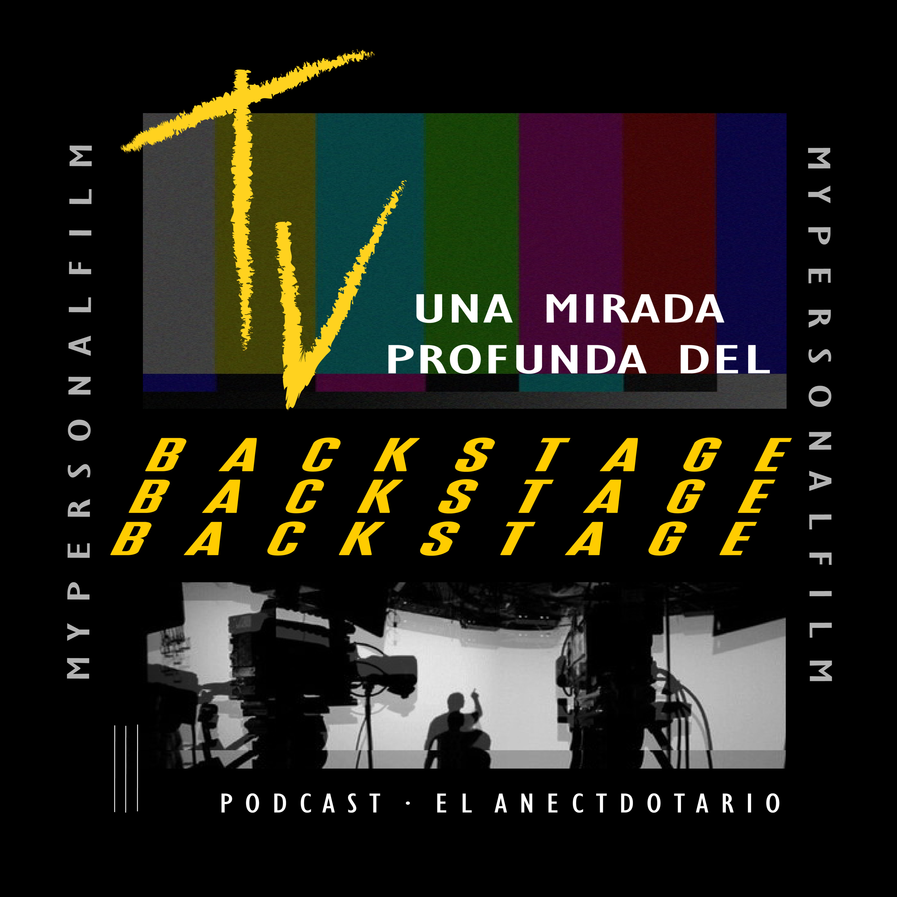 6 -MPF: El Anecdotario - Julian Mora "Tv: Una mirada profunda del Backstage"